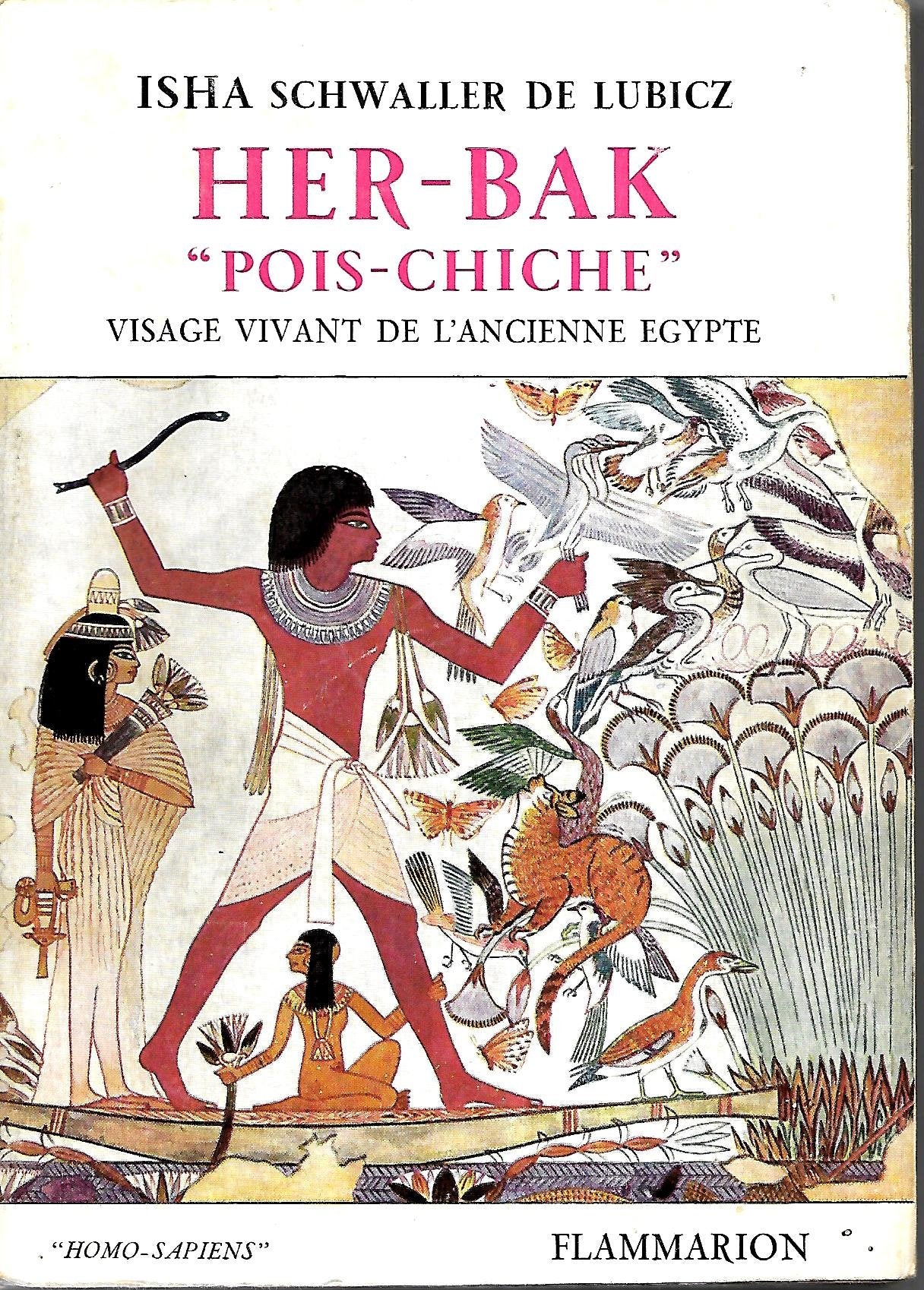 Her-Bak " Pois-chiche " - Visage vivant de l'ancienne Egypte 