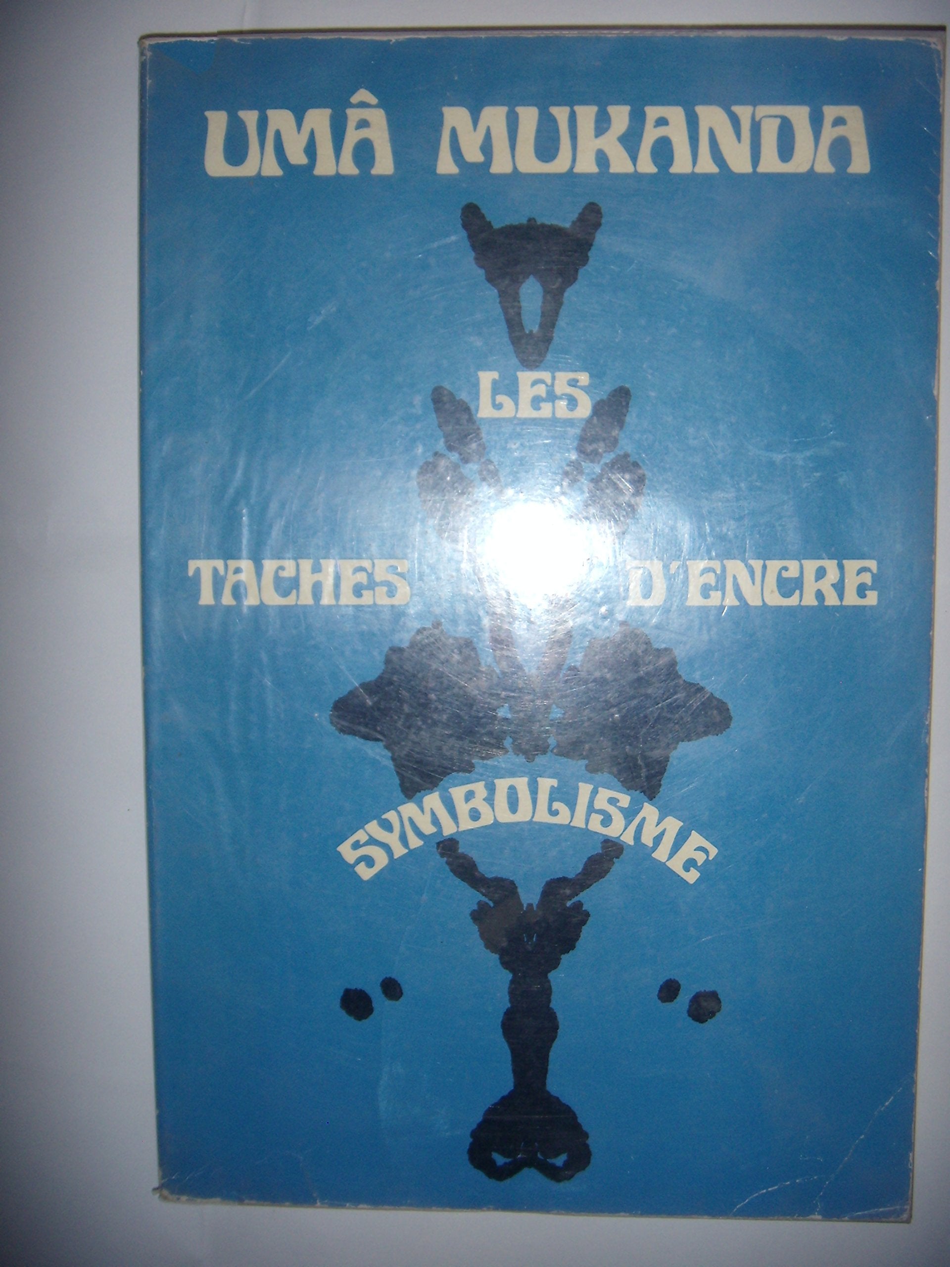 LES TACHES D'ENCRE. Symbolisme. 