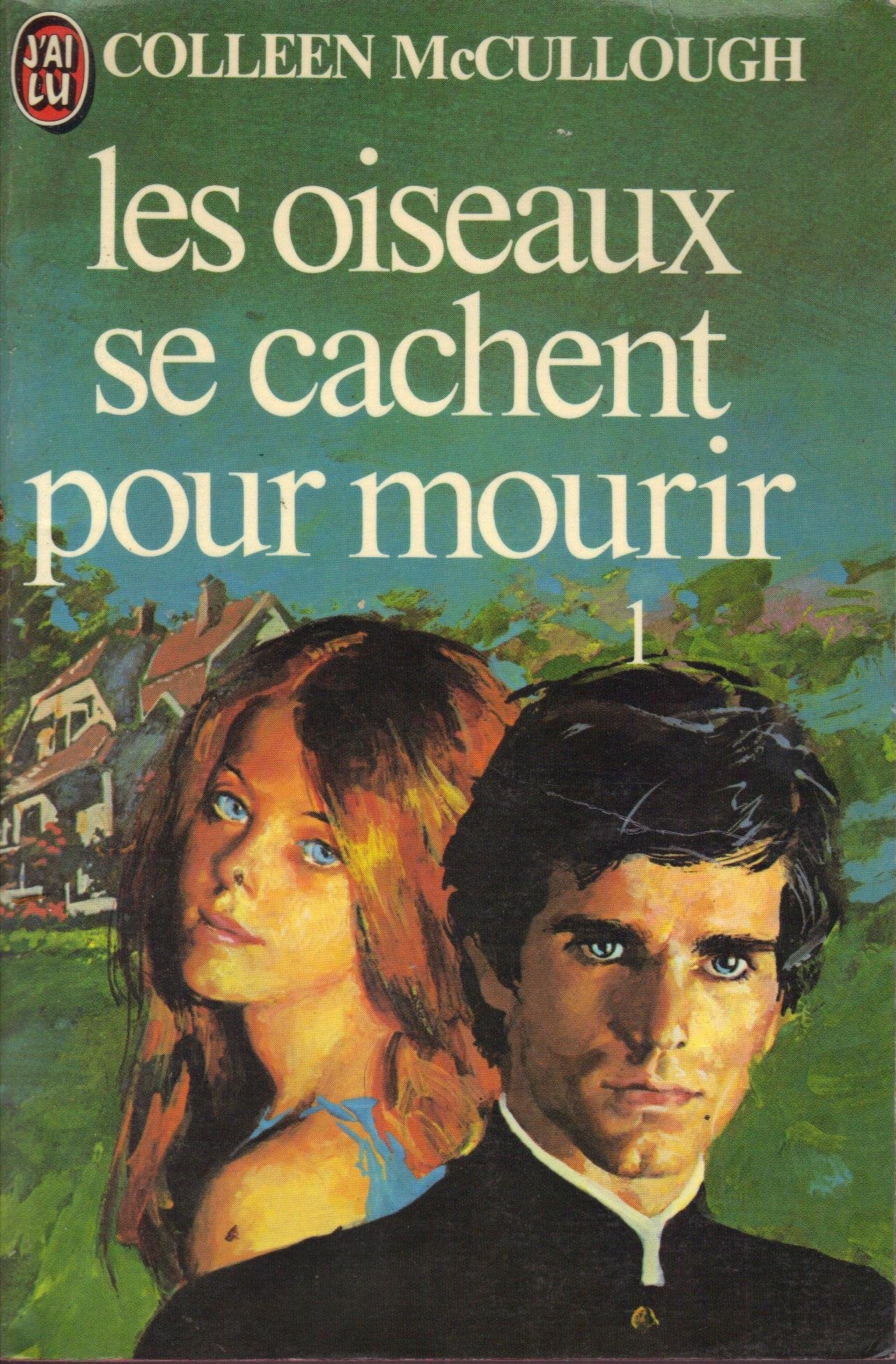 Les oiseaux se cachent pour mourir Tome 1 9782277210214