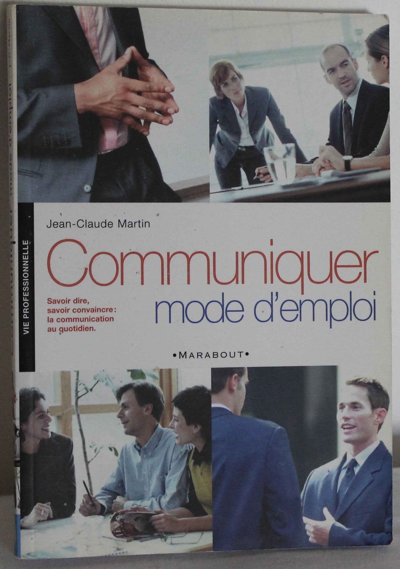 Communiquer. Mode D'Emploi 9782501037181