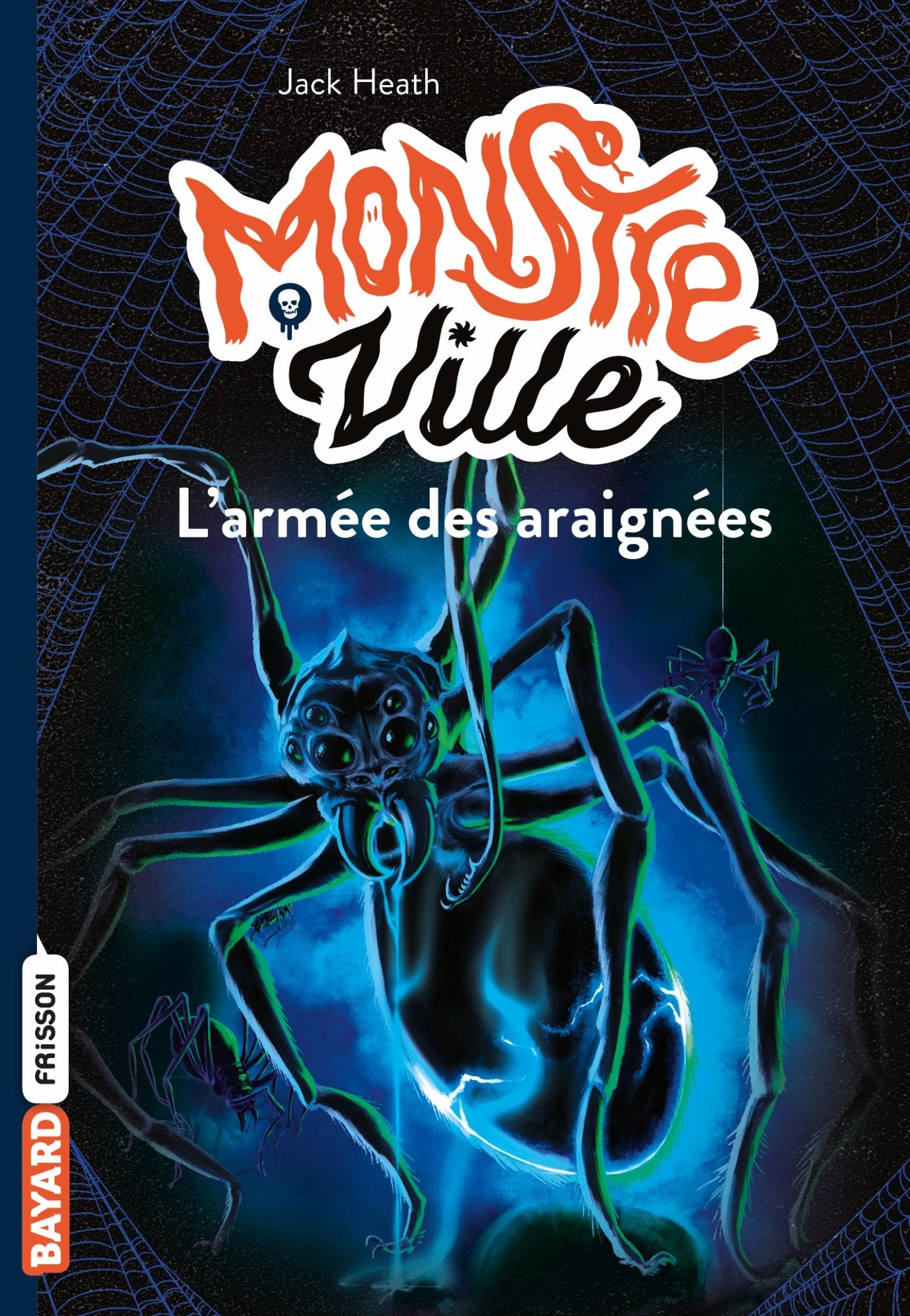 Monstreville, Tome 02: L'armée des araignées 9782747063487