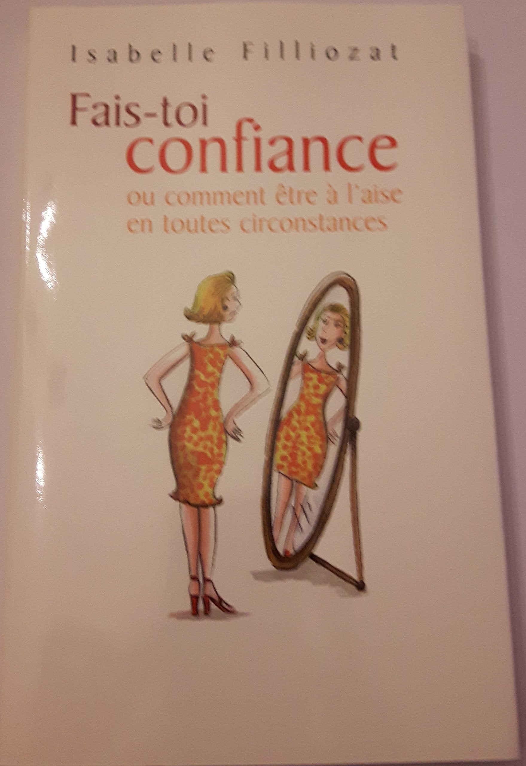 Fais-toi confiance 9782744196966