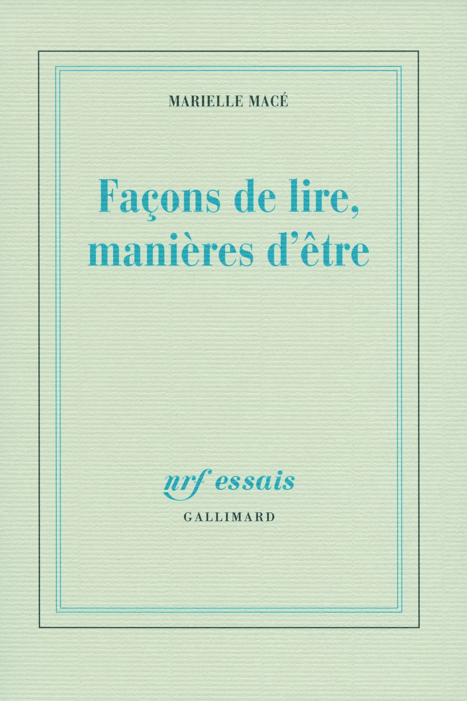 Façons de lire, manières d'être 9782070133031