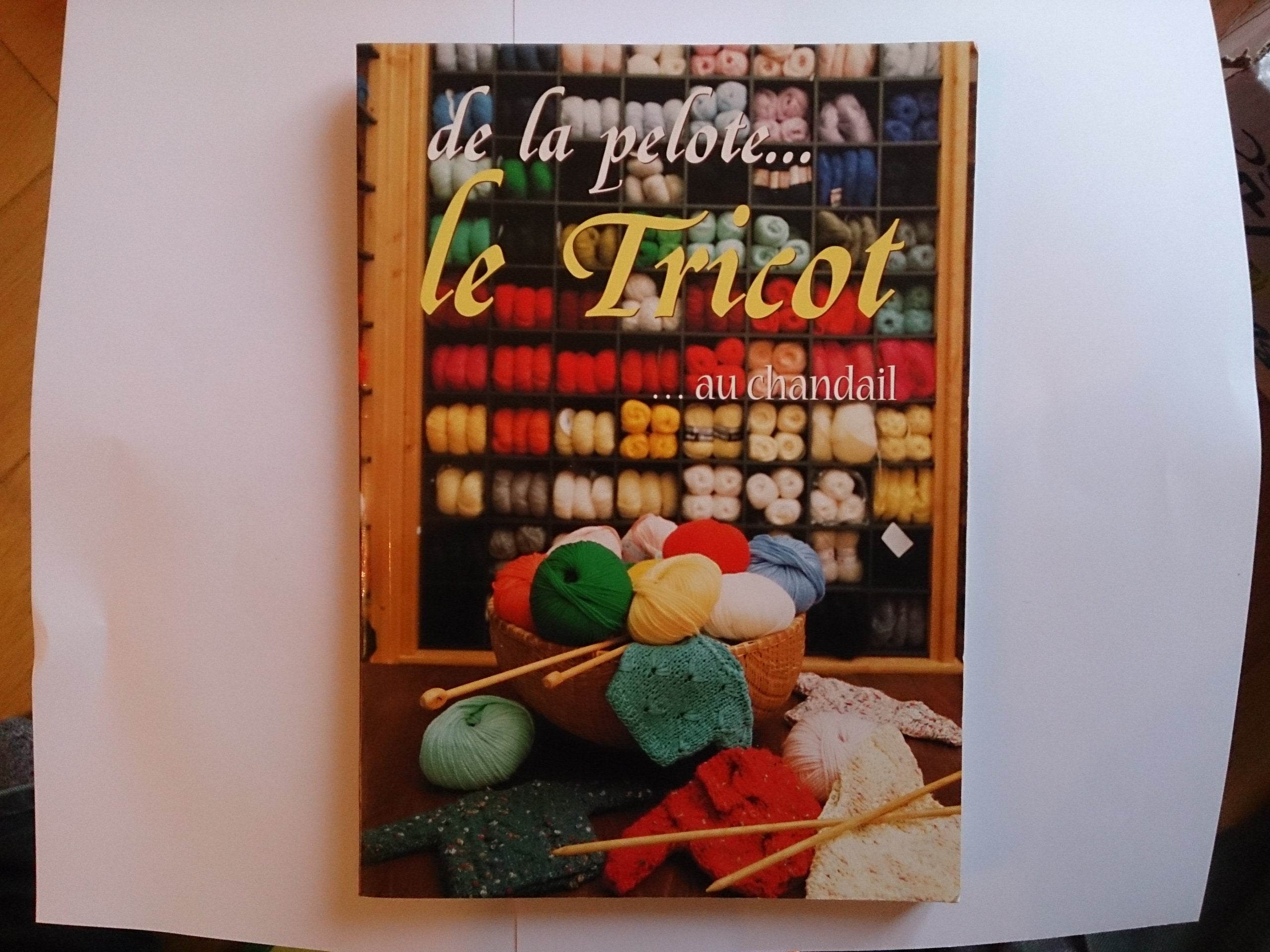 Le tricot : De la pelote au chandail 9782743415686