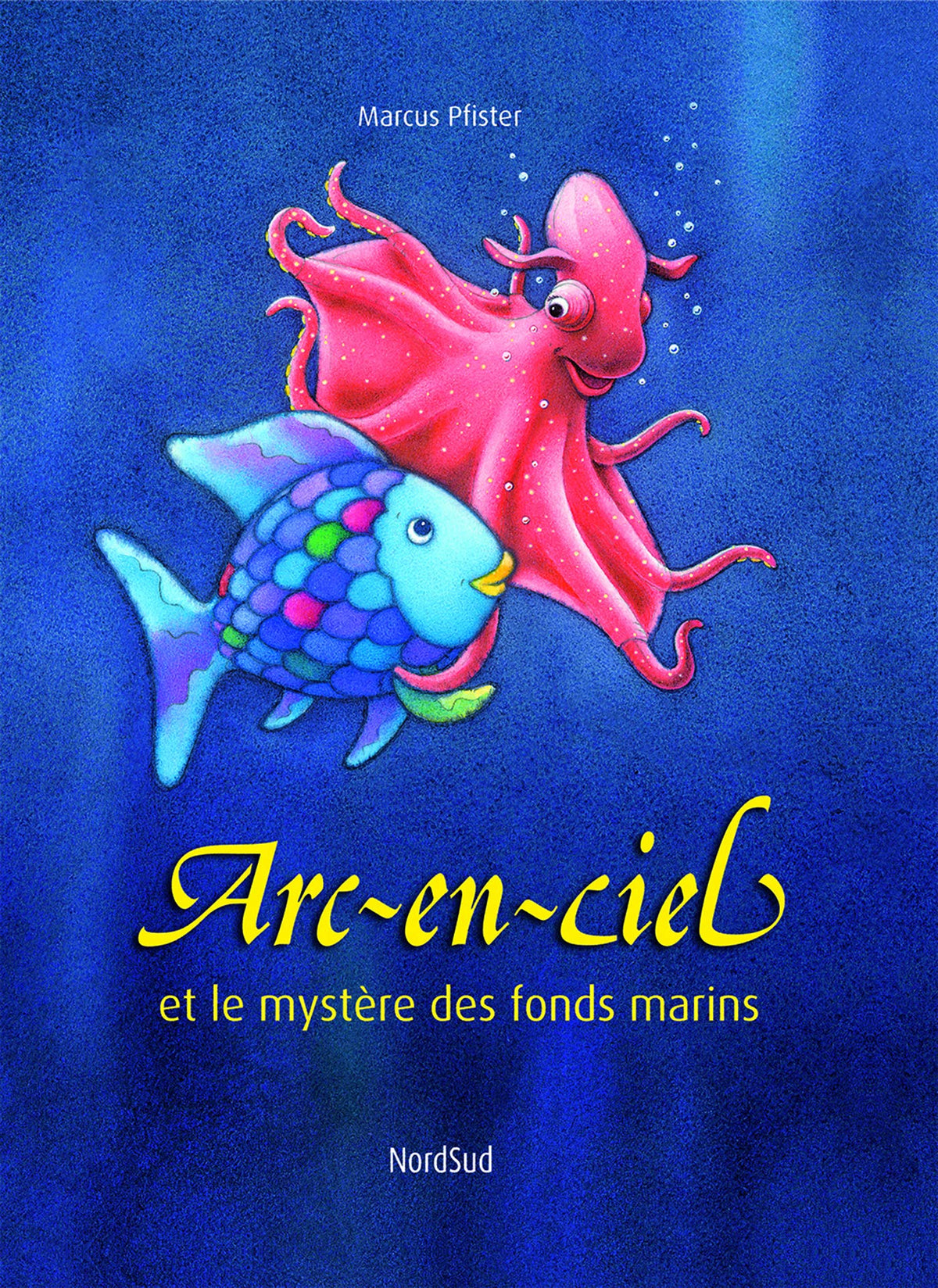 ARC EN CIEL ET LE MYSTERE DES FONDS MARINS 9783314219658