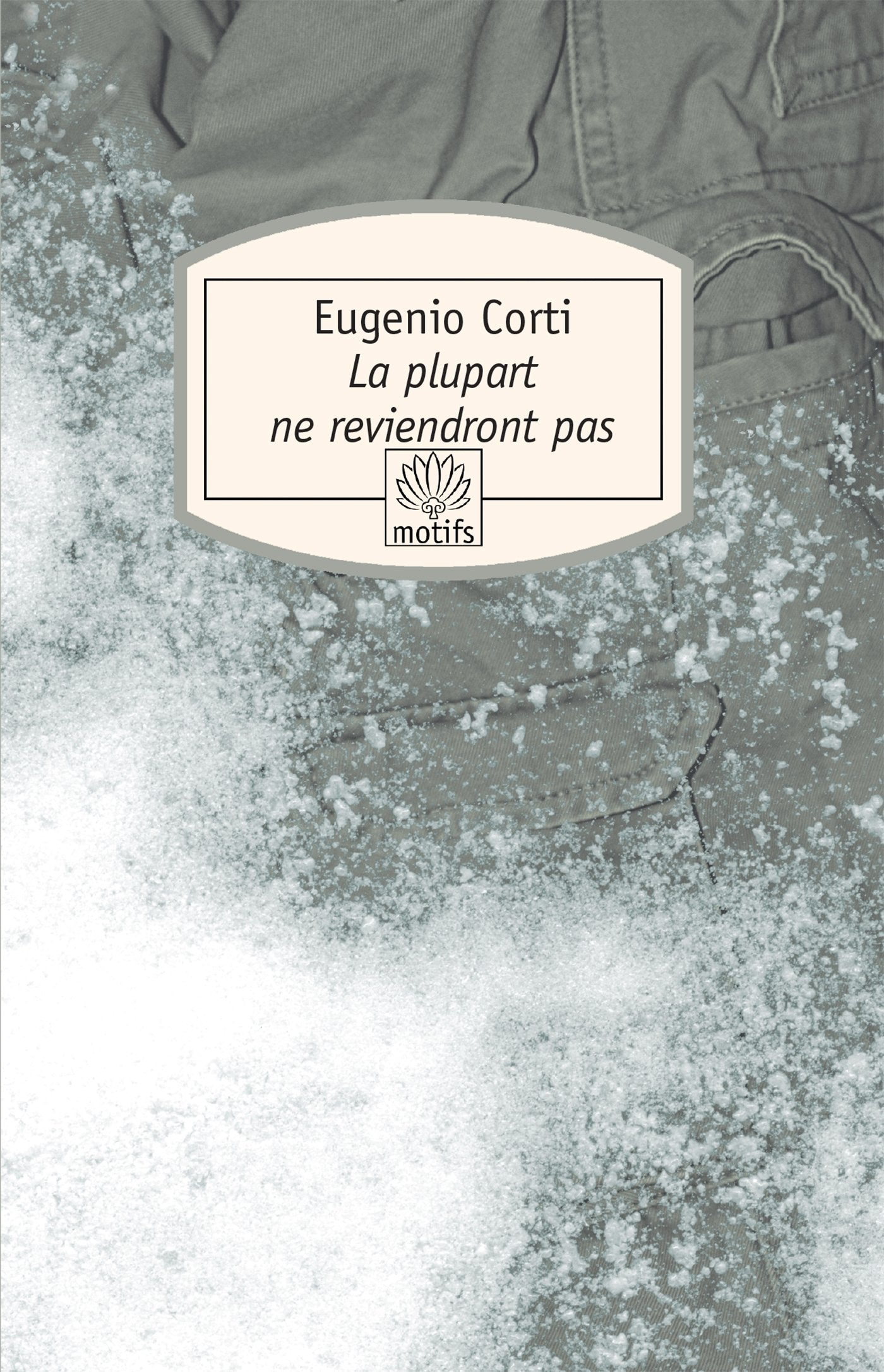 La plupart ne reviendront pas: Vingt-huit jours dans une poche du front russe (hiver 1942-1943) 9782268065274