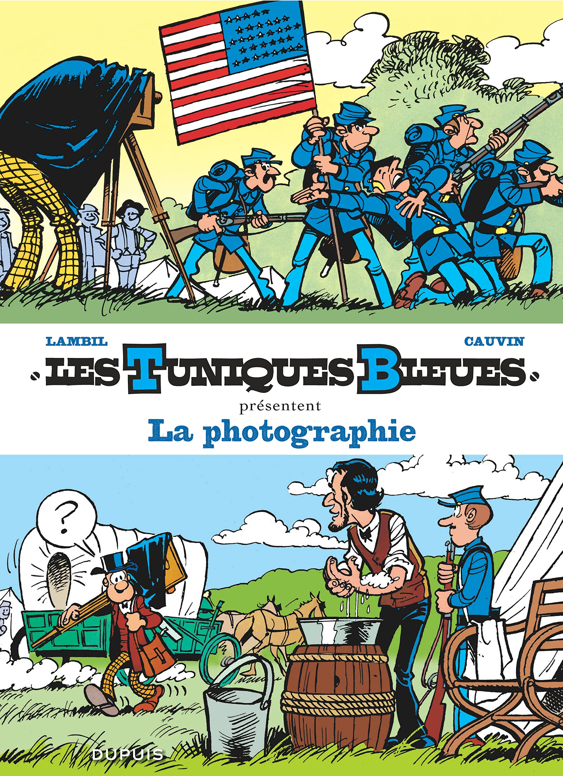 Les Tuniques Bleues présentent - Tome 5 - La photographie 9782800166940