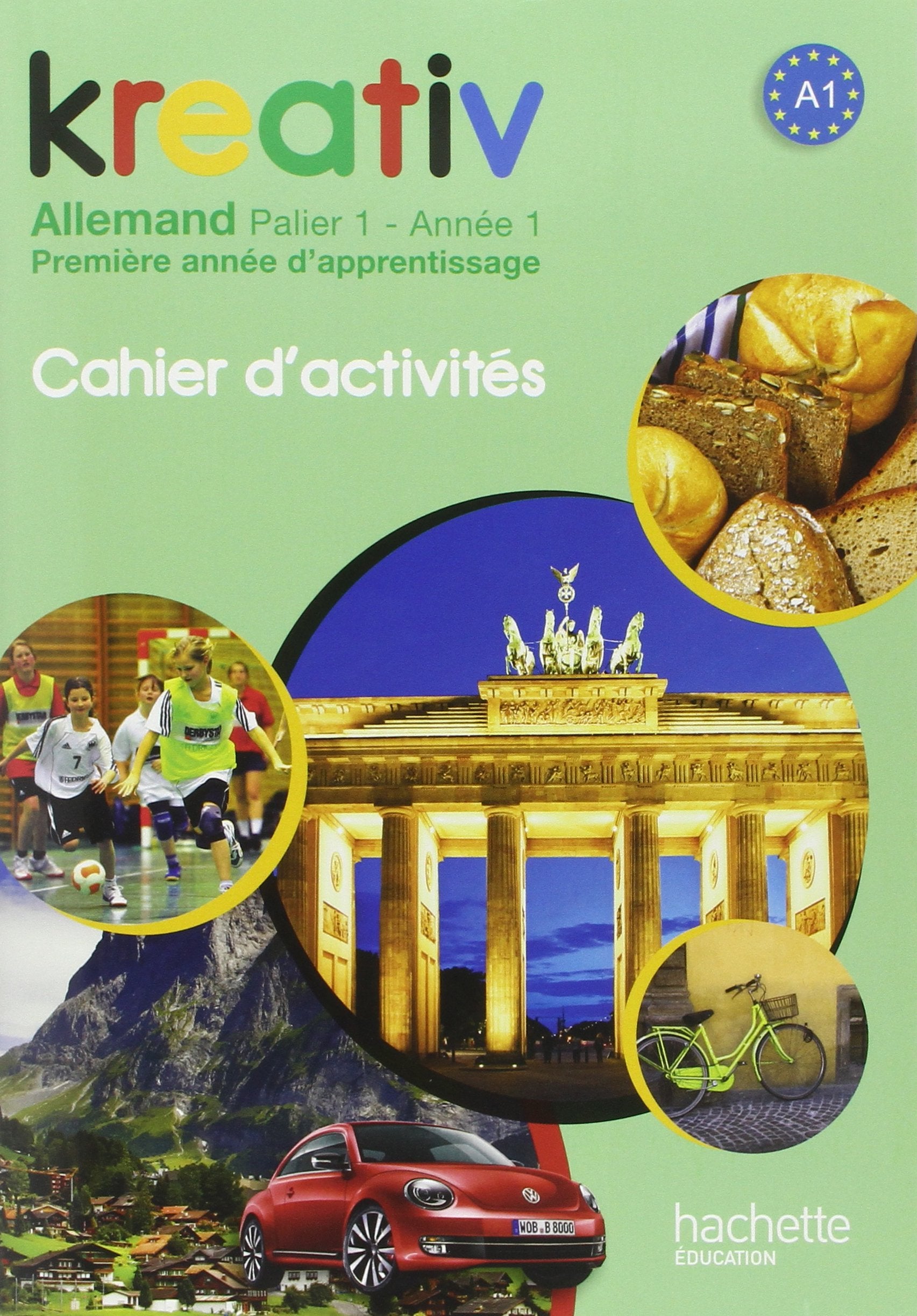 Kreativ Année 1 Palier 1 - Allemand - Cahier d'activités - Edition 2013 9782011256676