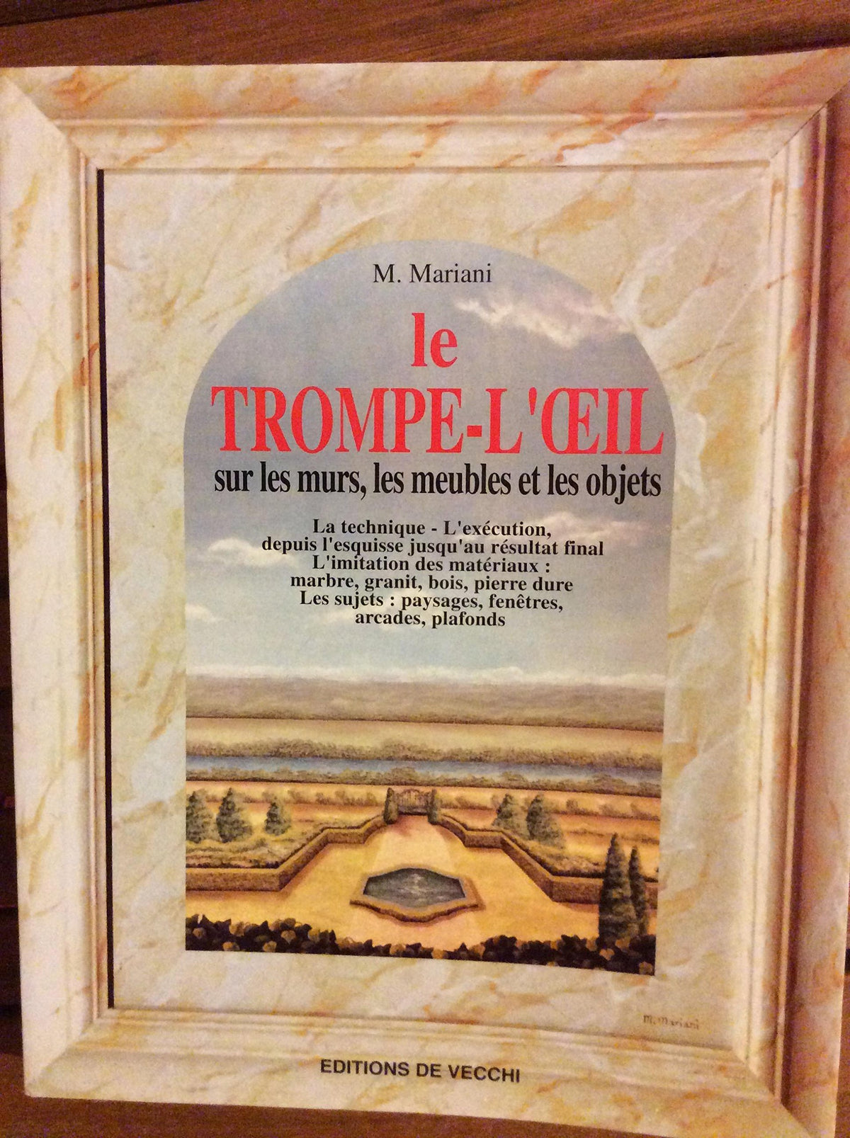 Le trompe l'oeil : Sur les murs, les meubles et les objets 9782732860206