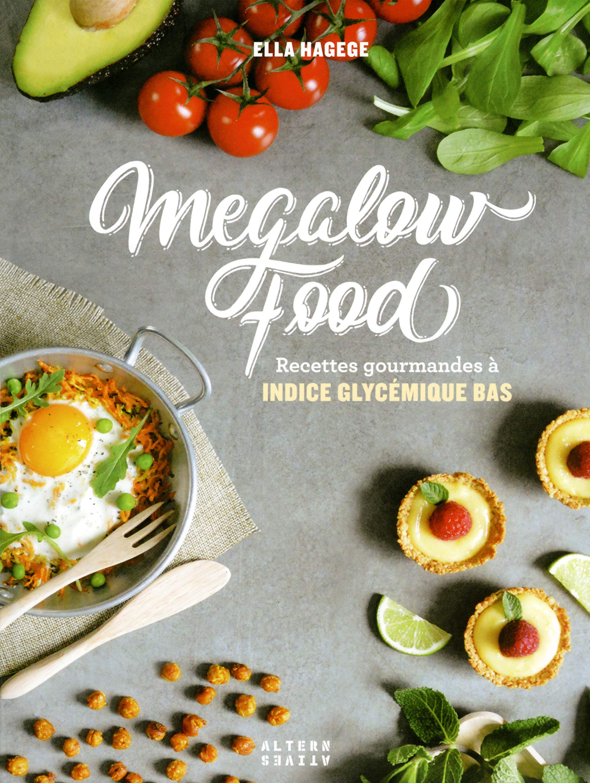 Megalow Food: Recettes gourmandes à indice glycémique bas 9782072726552
