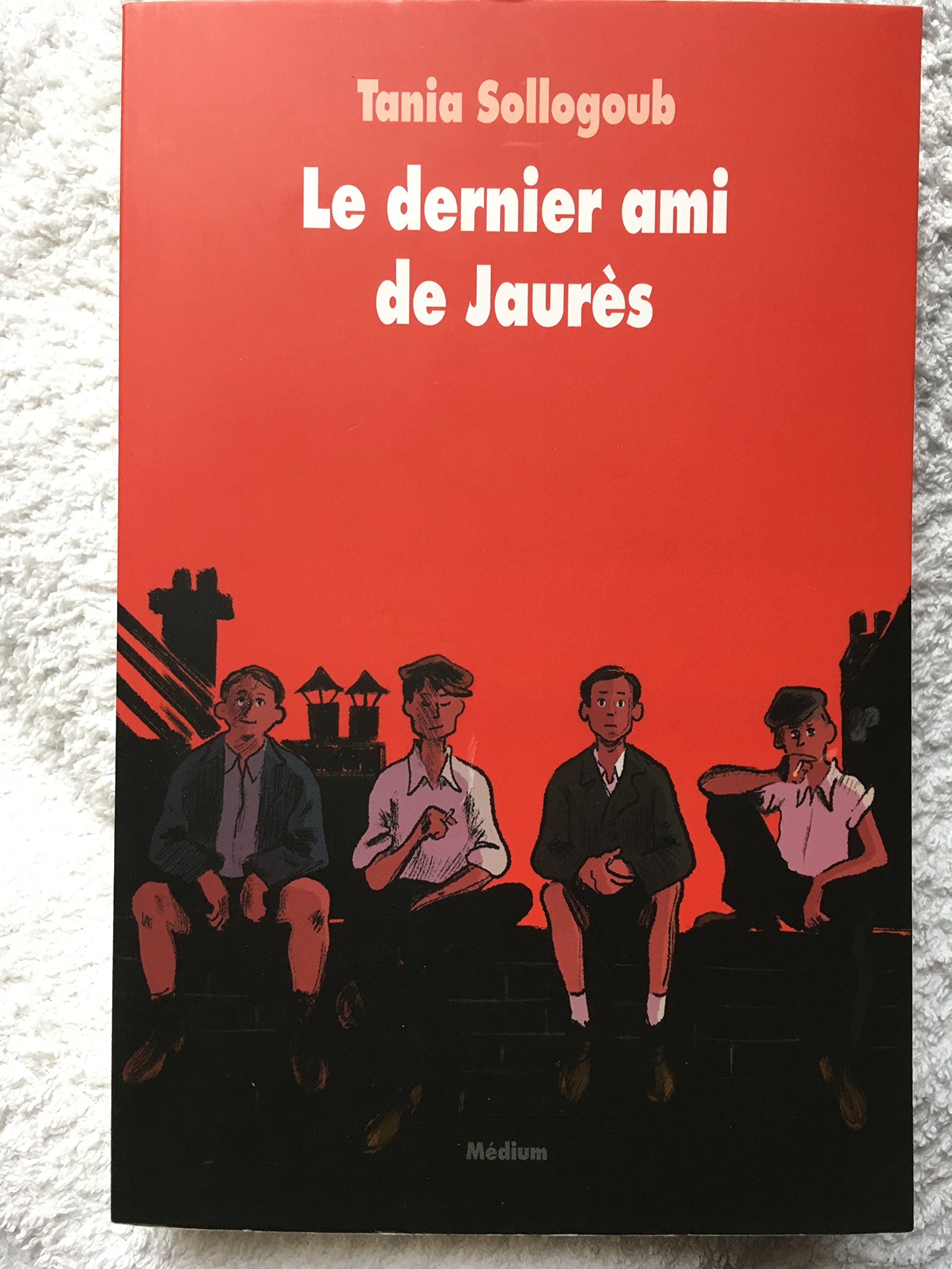 Le dernier ami de Jaurès 9782211212557