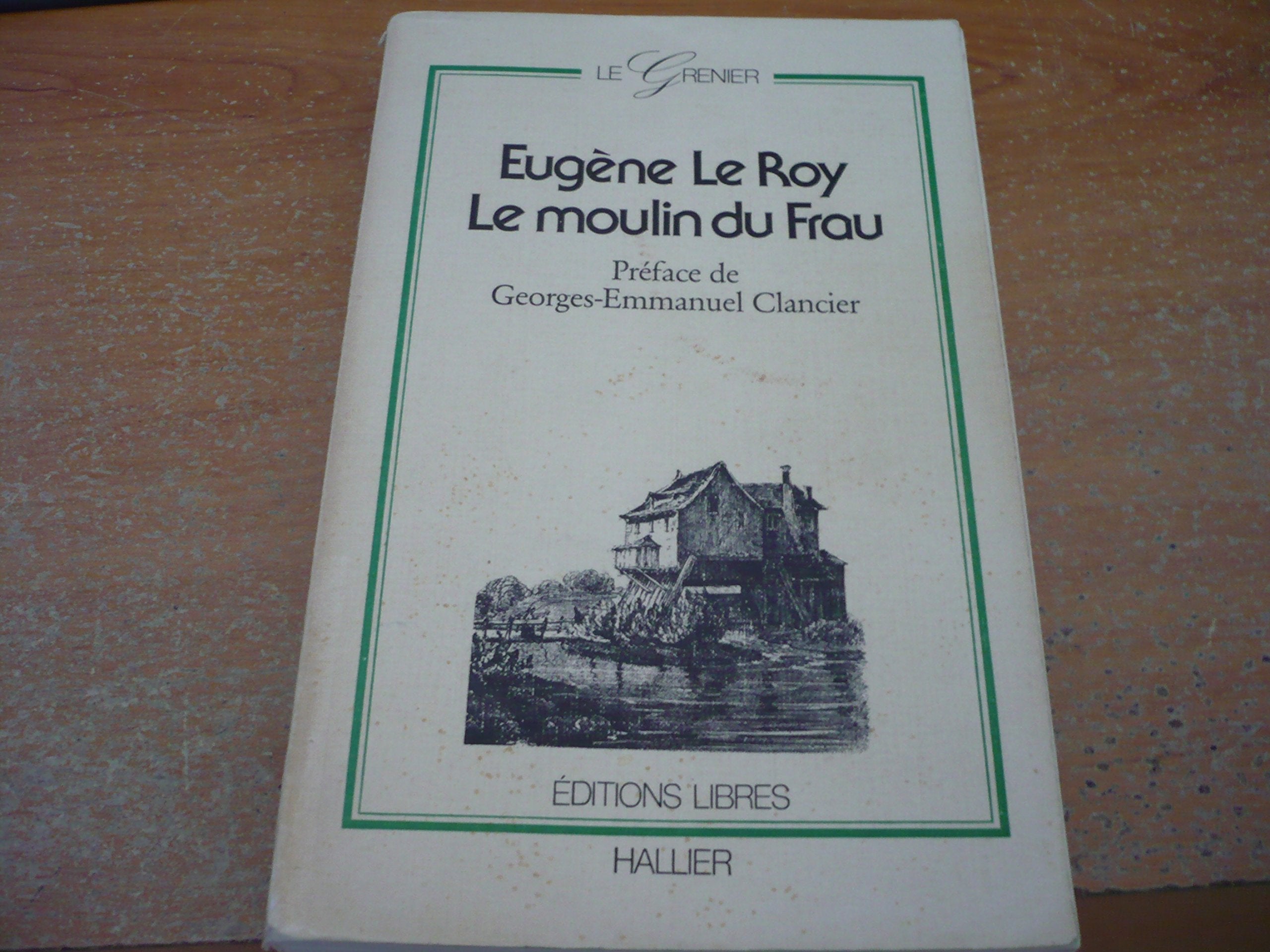Le Moulin du Frau (Le Grenier) 9782862970141