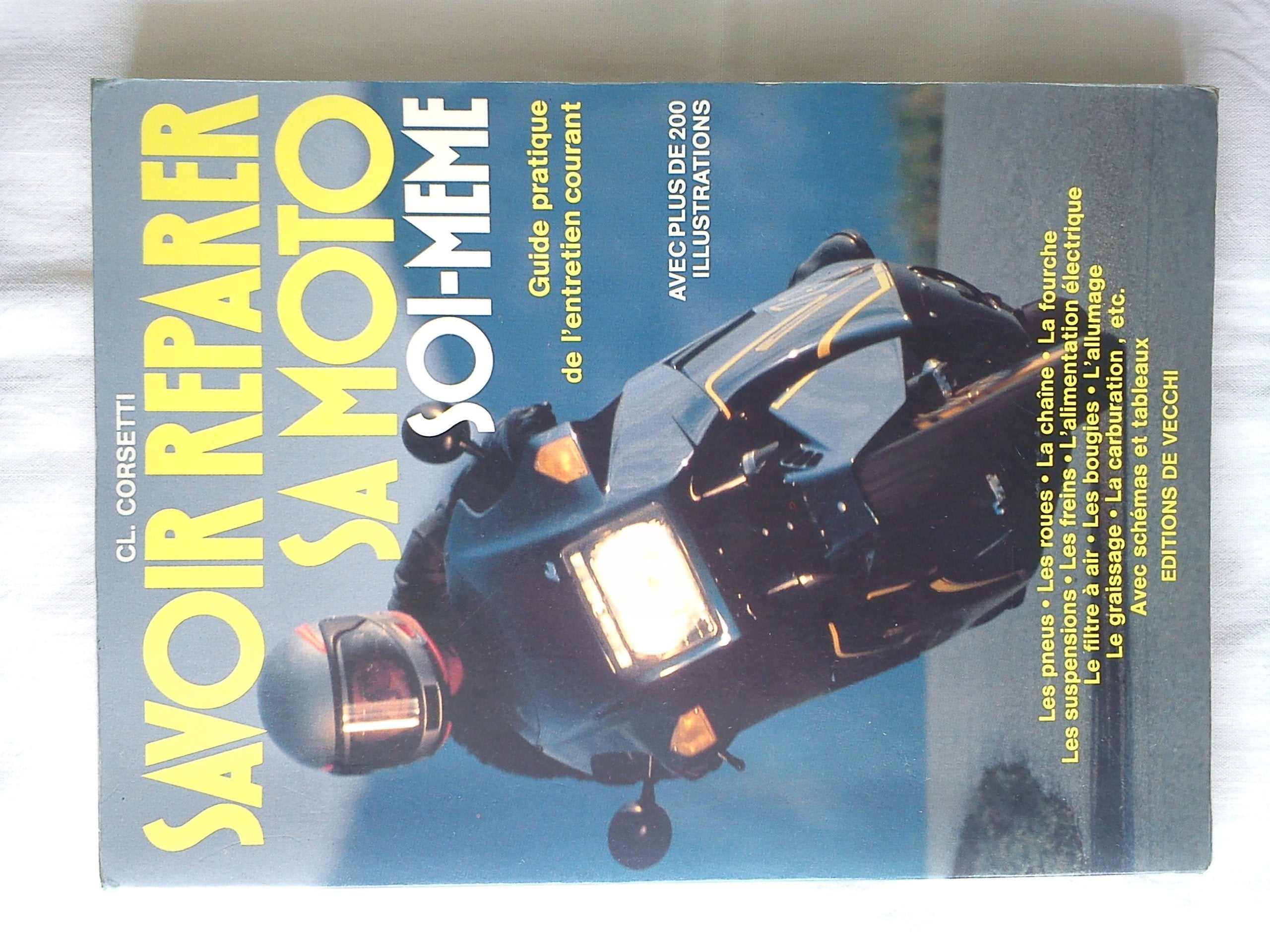 Savoir Reparer Sa Moto Soi-Meme- Entretien Courant 9782732805863