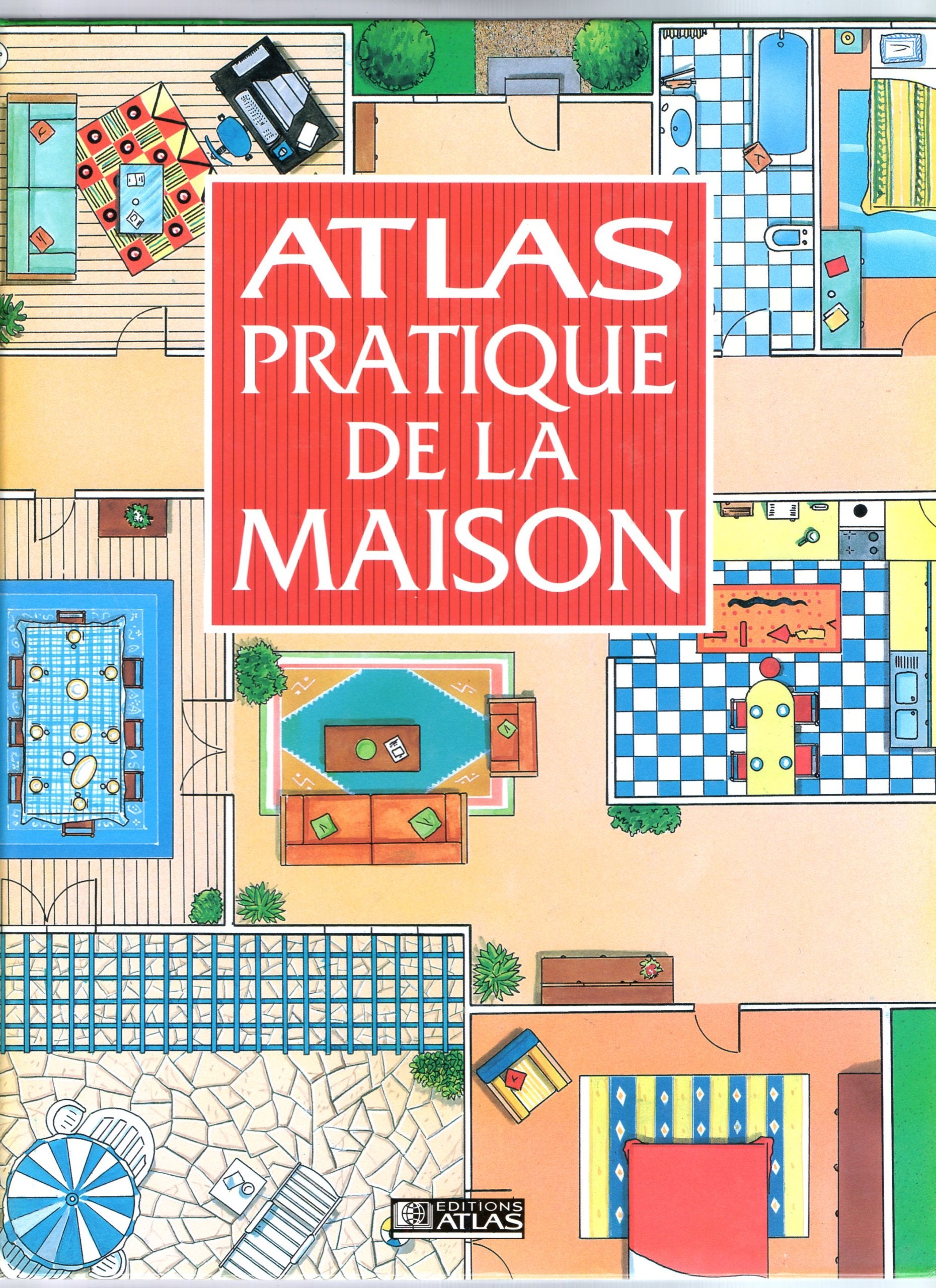 Atlas pratique de la maison 9782731221046