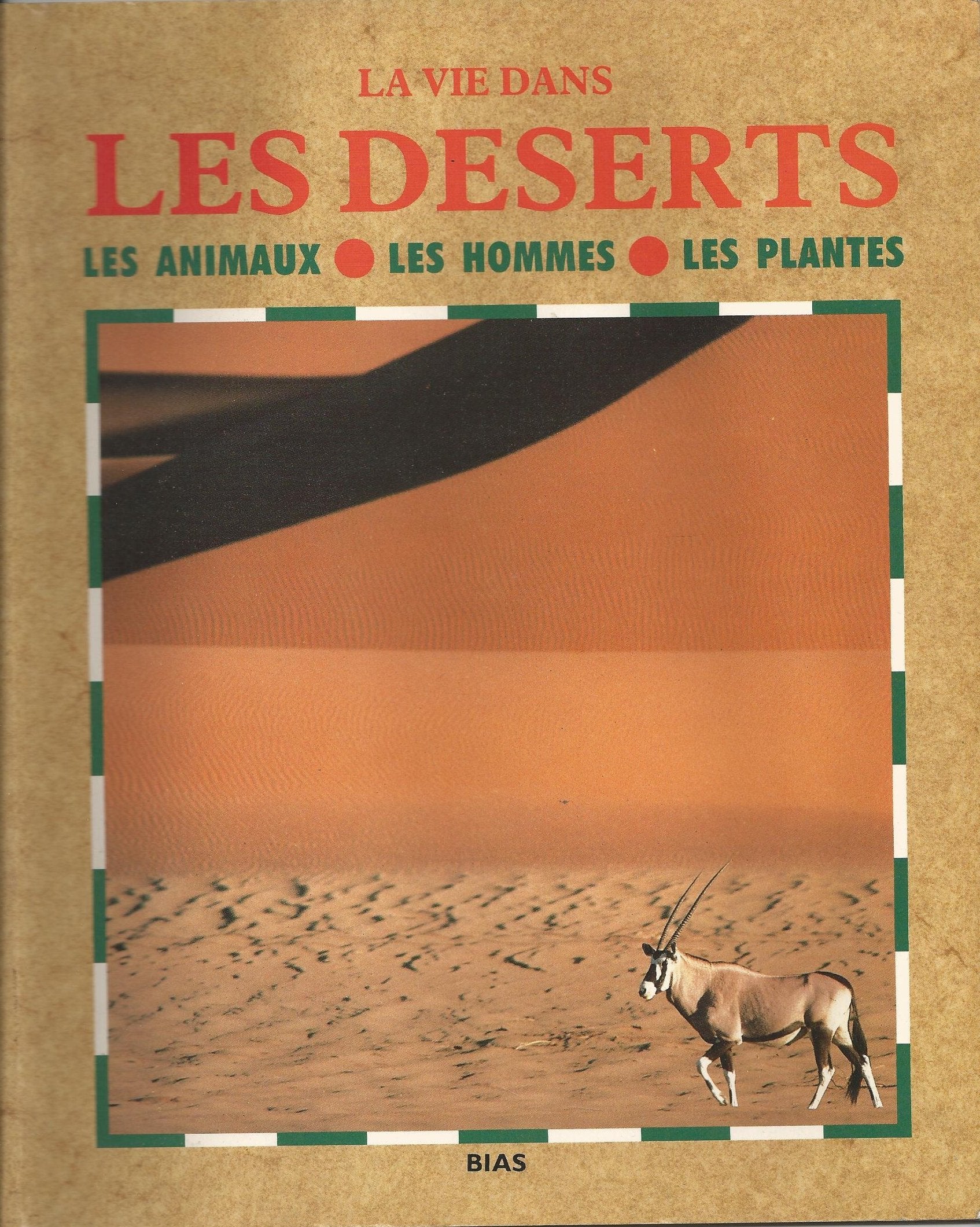 Vie dans les deserts (la) alb 9782701504575