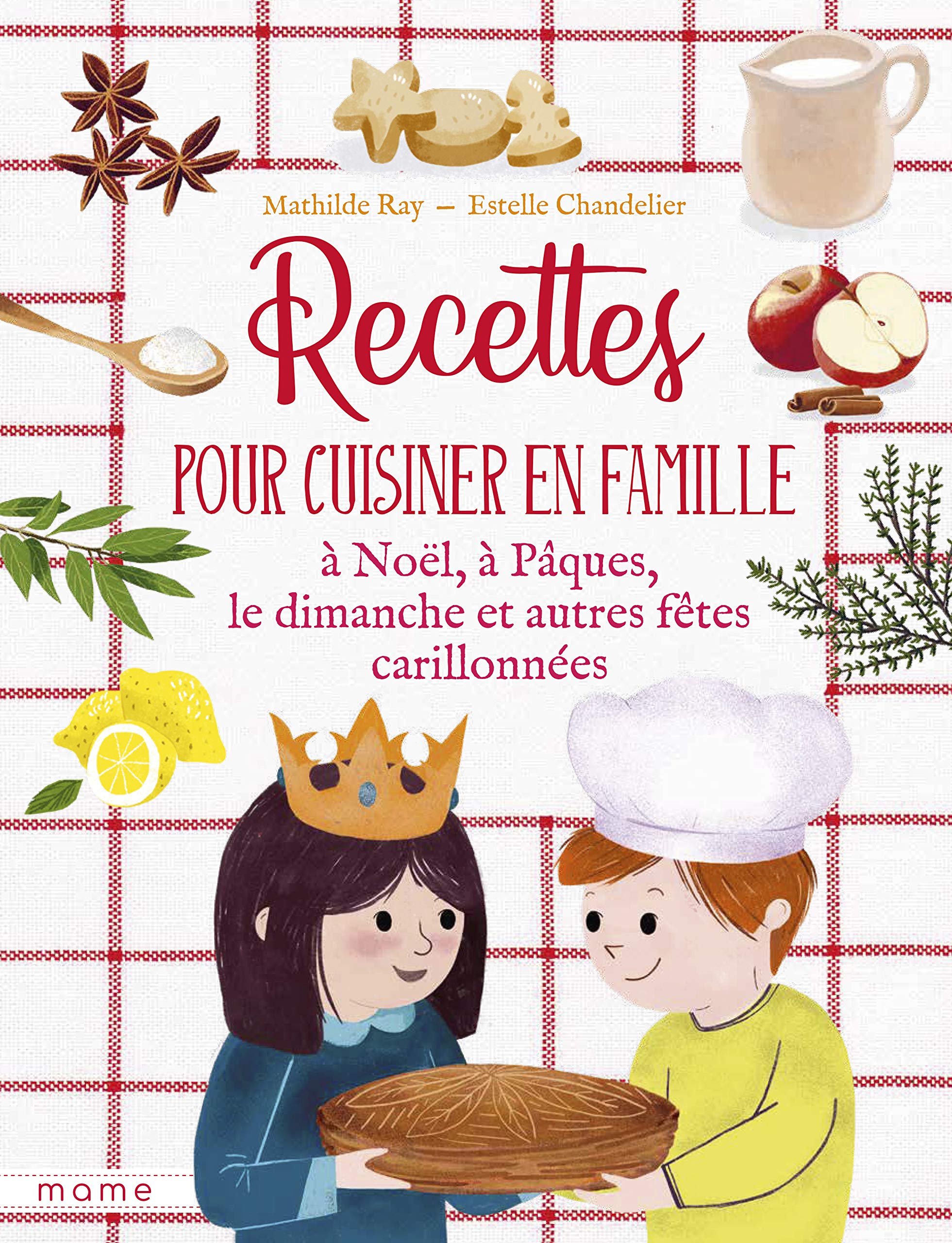 Recettes pour cuisiner en famille les dimanches et fêtes carillonnées 9782728925087