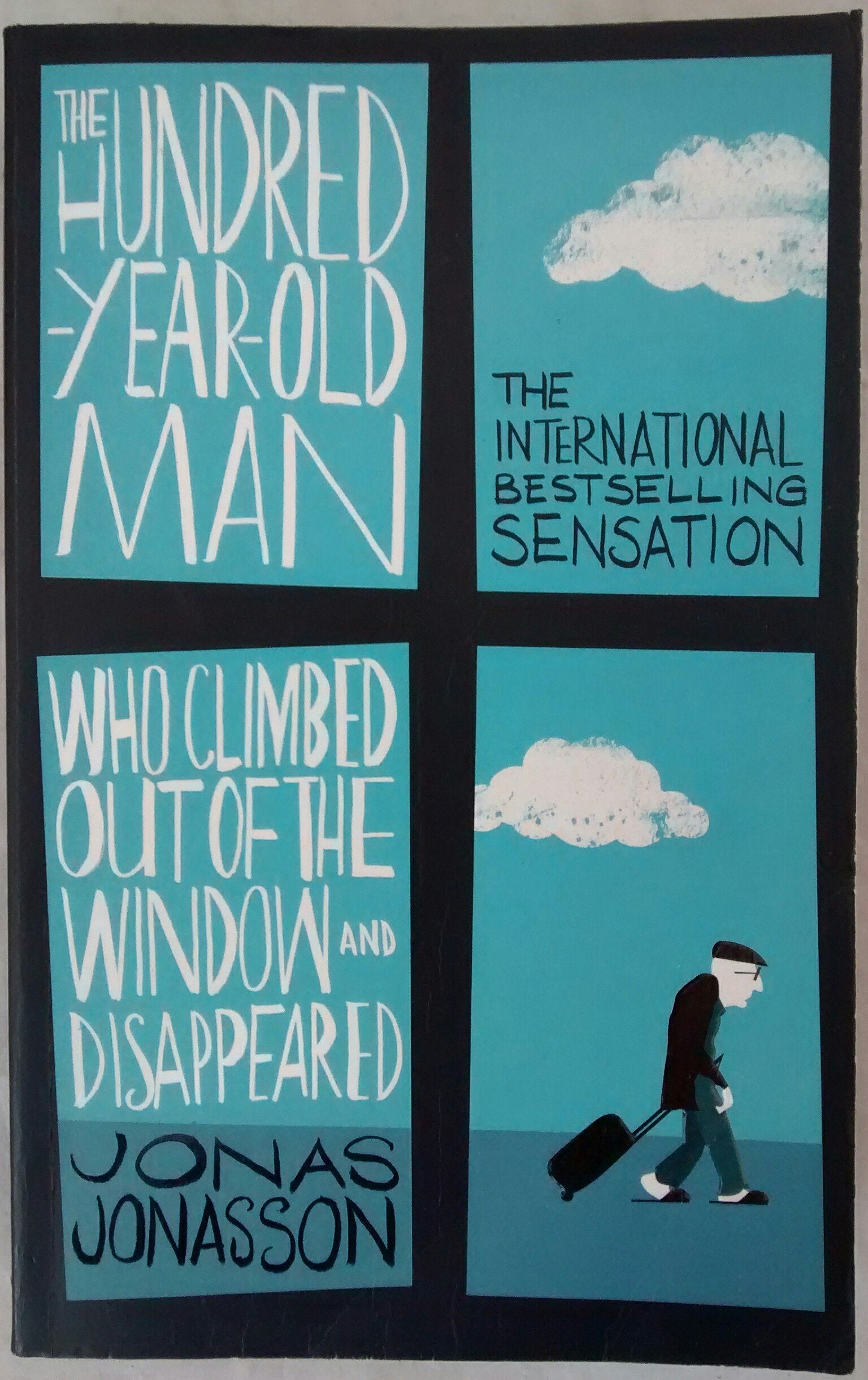 The Hundred-Year-Old Man Who Climbed Out of the Window and Disappeared 9781843913726