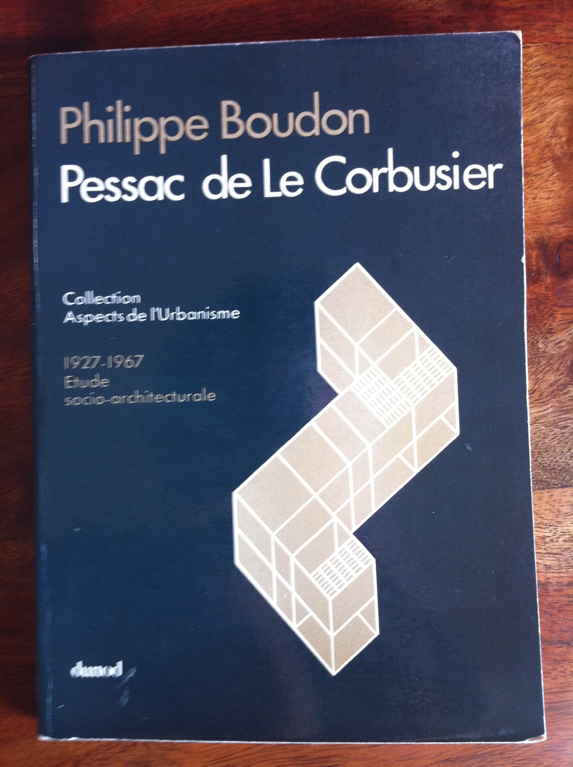 Pessac de Le Corbusier. 1927-1967 : étude socio-architecturale. Préface de Henri Lefebvre. 