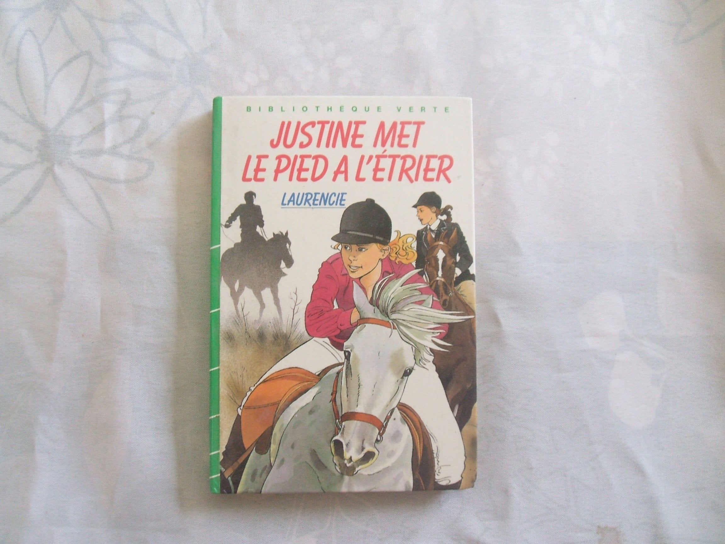 Justine met le pied à l'étrier (Bibliothèque verte) 9782010106507