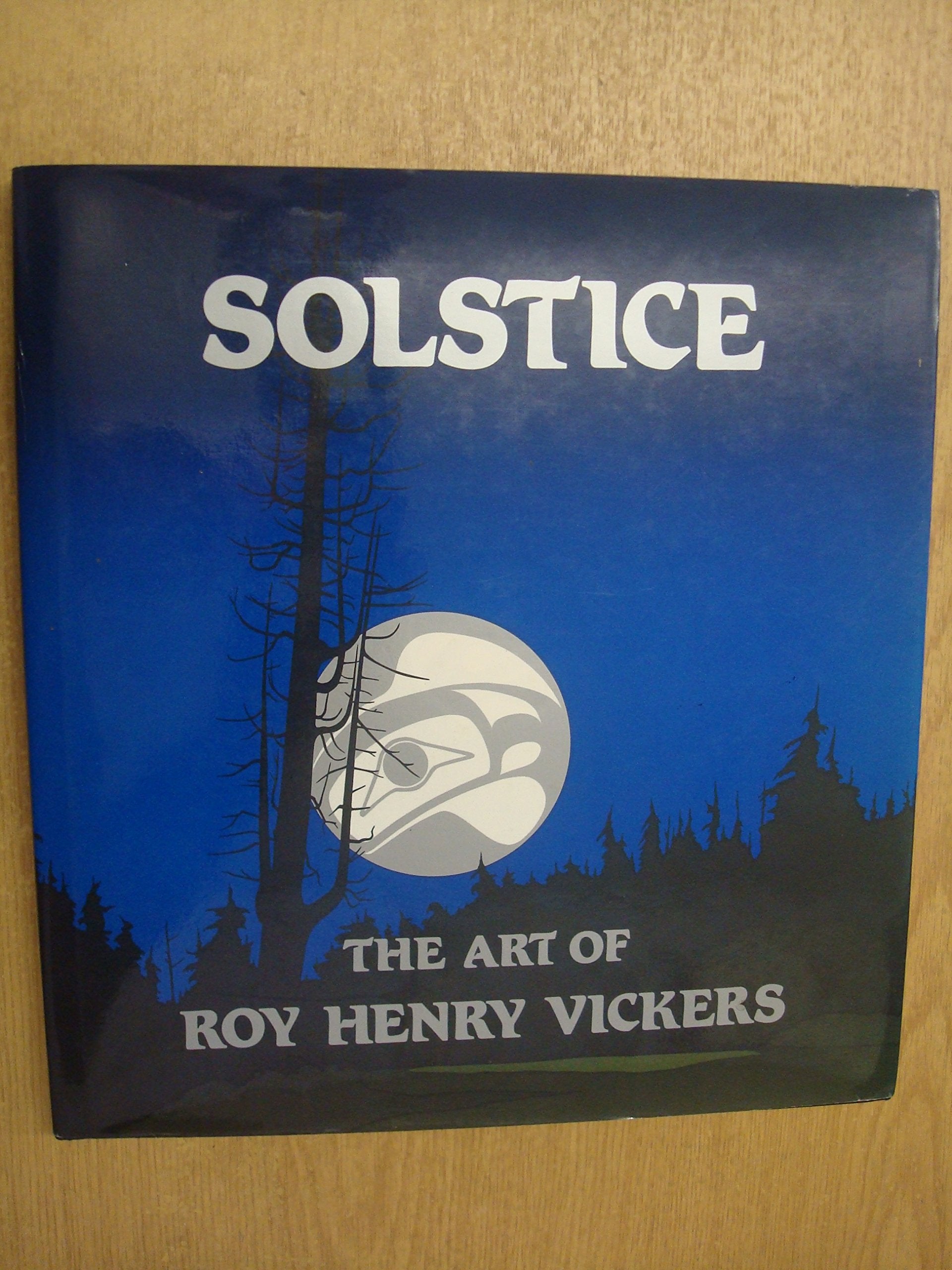 Solstice: The art of Roy Henry Vickers 9780969348511
