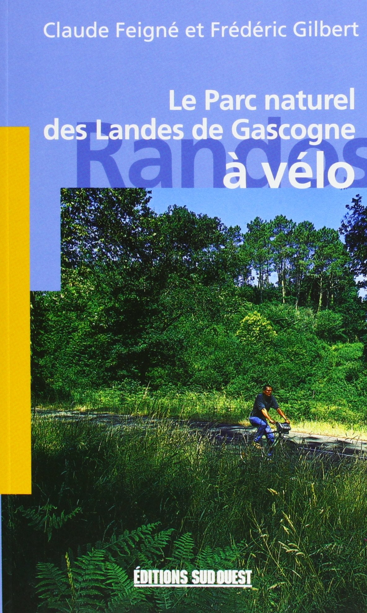 Parc Nat. Des Landes De Gascogne A Velo 9782879016160
