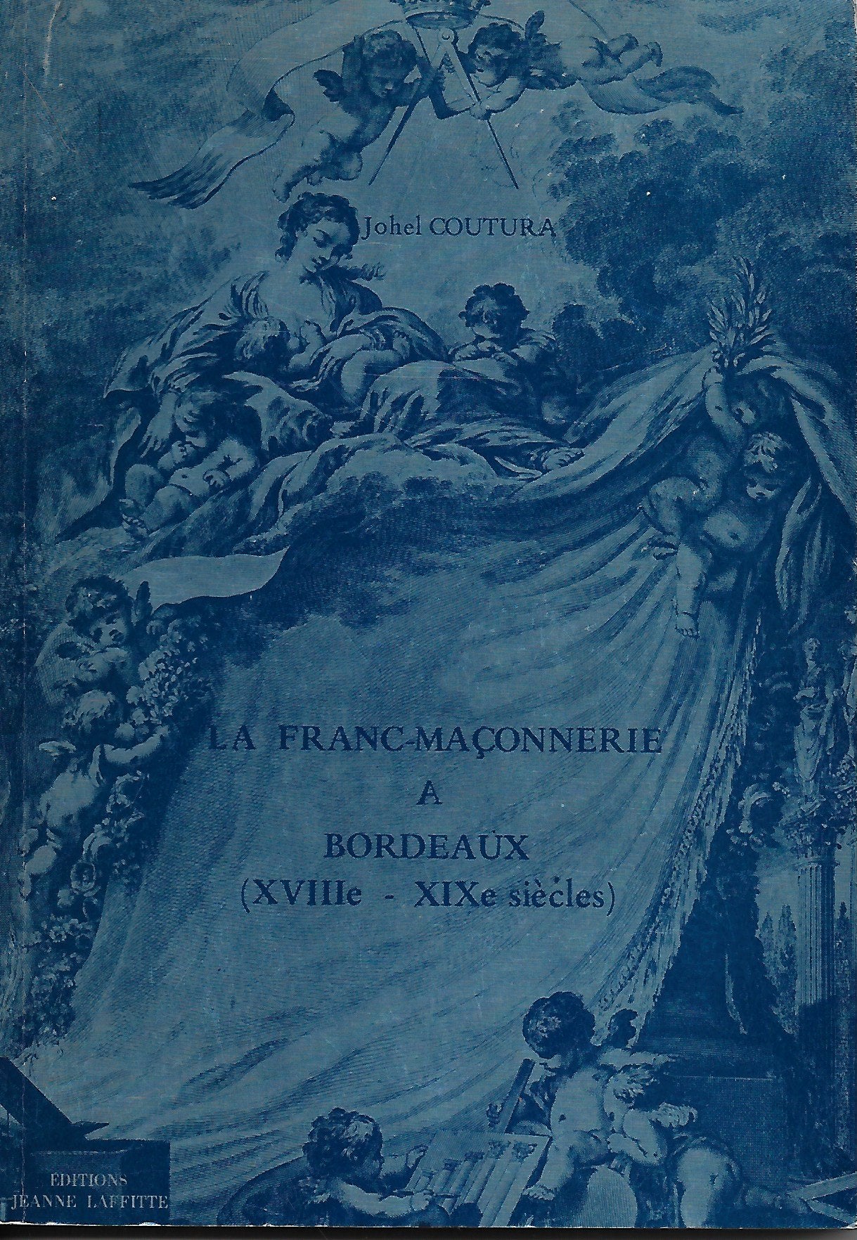 Les Francs-maçons de Bordeaux au 18ème siècle 9782862760087