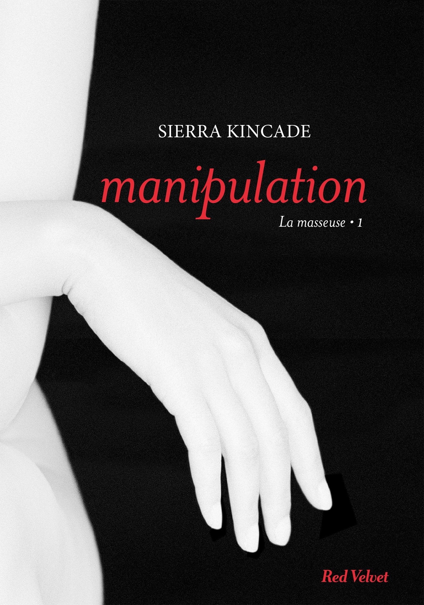 Manipulation vol.1 de la trilogie "La masseuse" 9782501103855