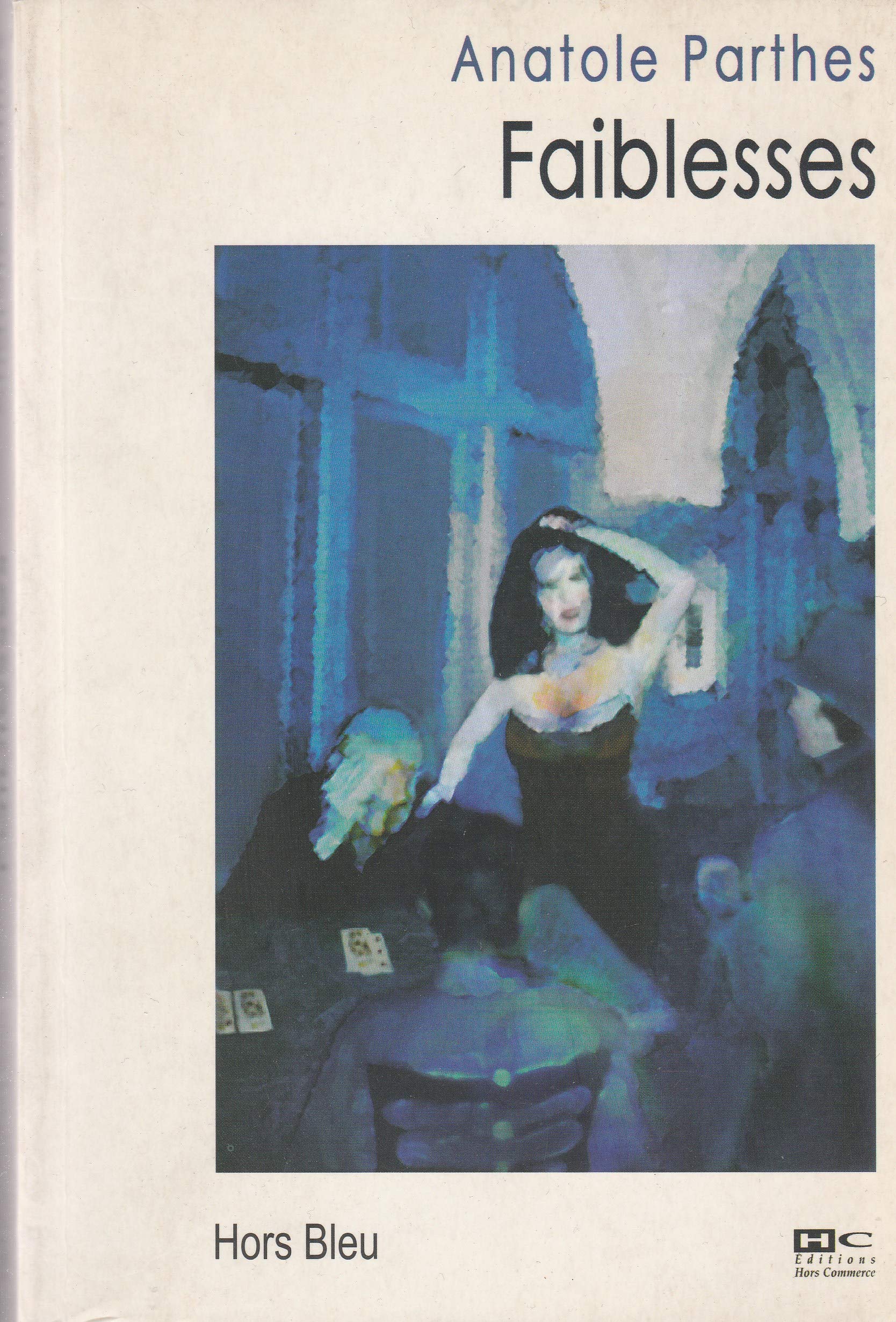 Faiblesses 9782915286045