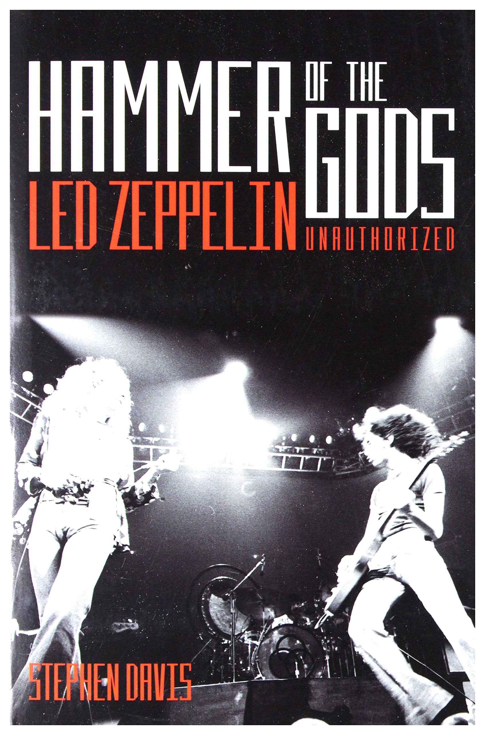 Hammer of the Gods: "Led Zeppelin" Unauthorised 9780330438599