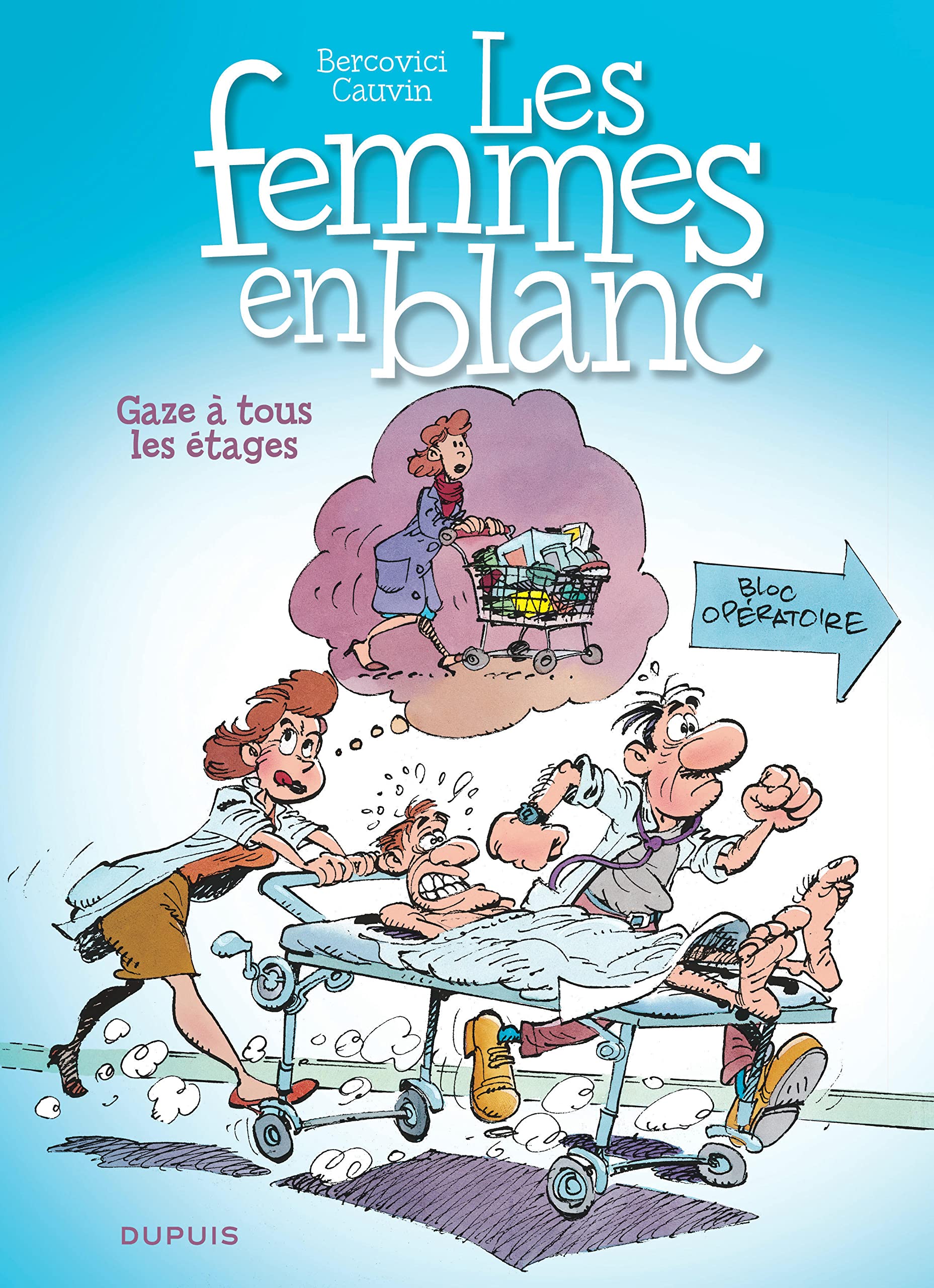 Les femmes en blanc - Tome 2 - Gaze à tous les étages 9782800114804