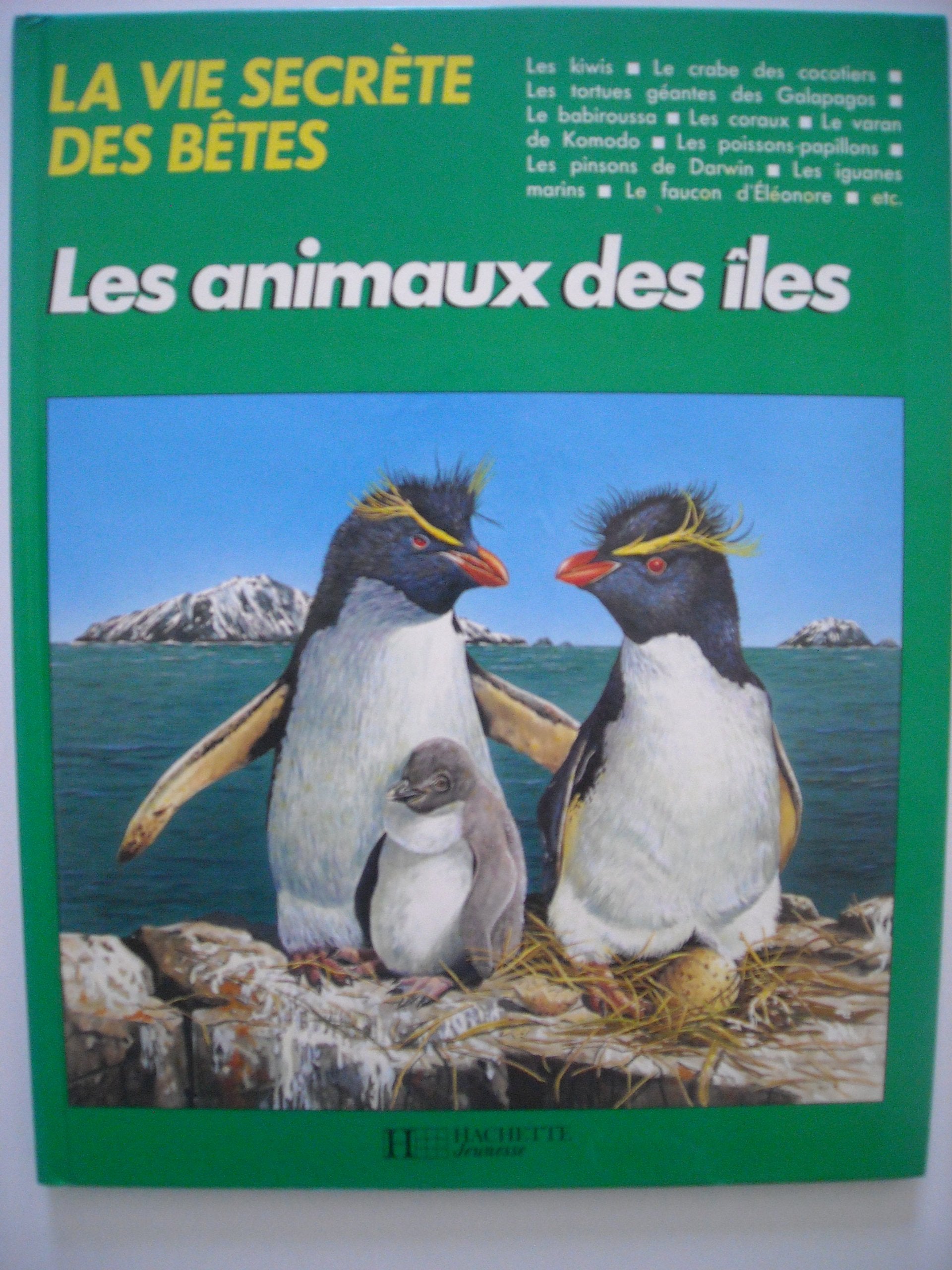Les Animaux des îles (La Vie secrète des bêtes) 9782010135293