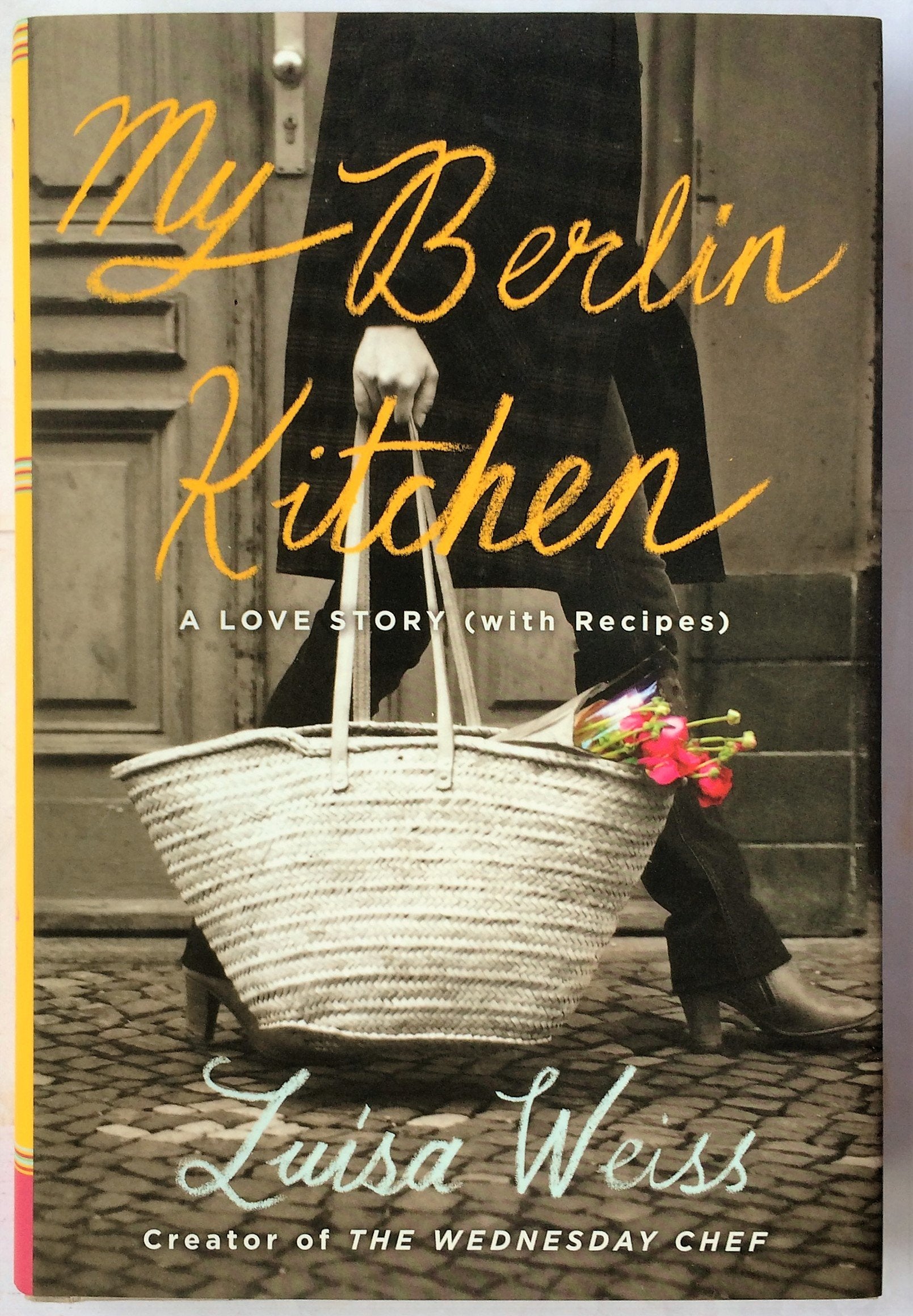 My Berlin Kitchen: A Love Story (with Recipes) 9780670025381