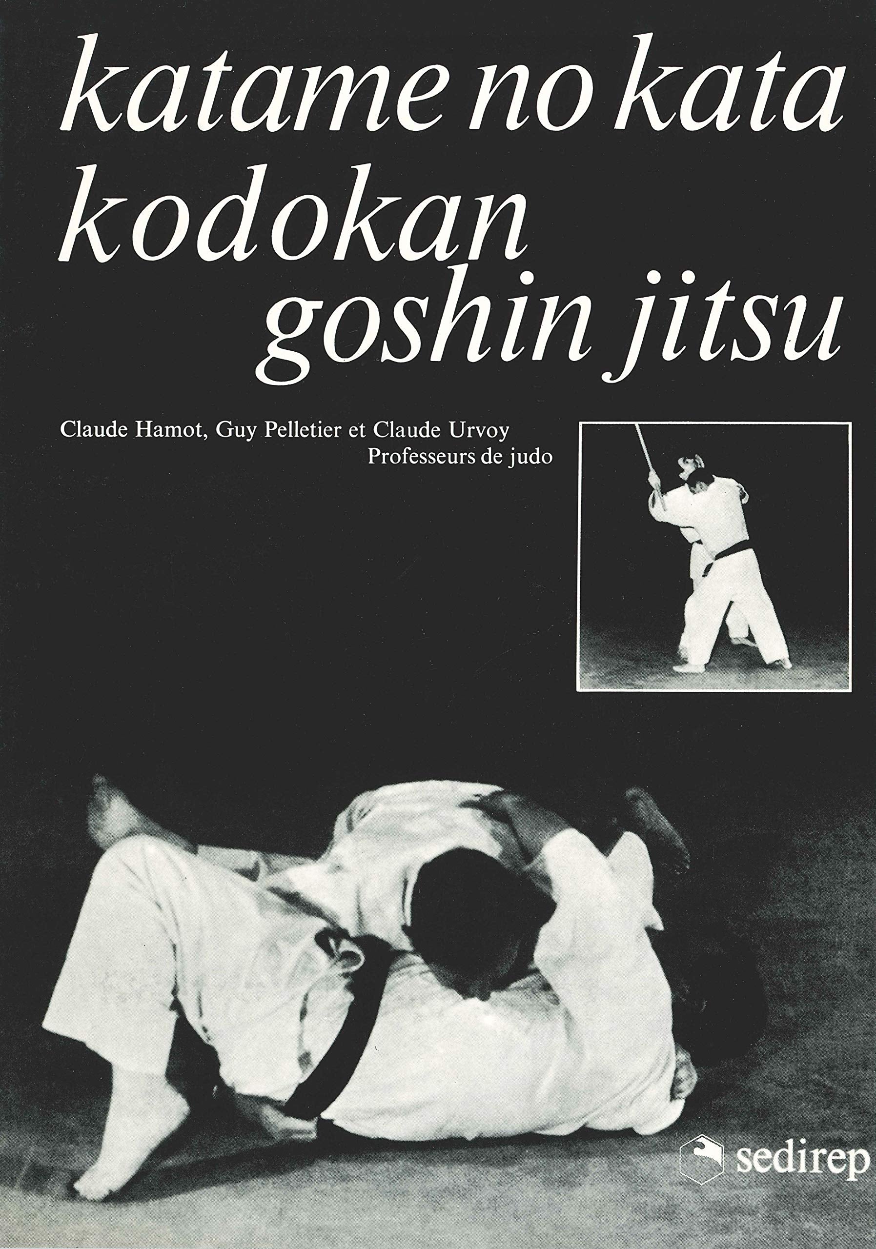 KATAME NO KATA - KODOKAN GOSHIN JITSU 9782901551263