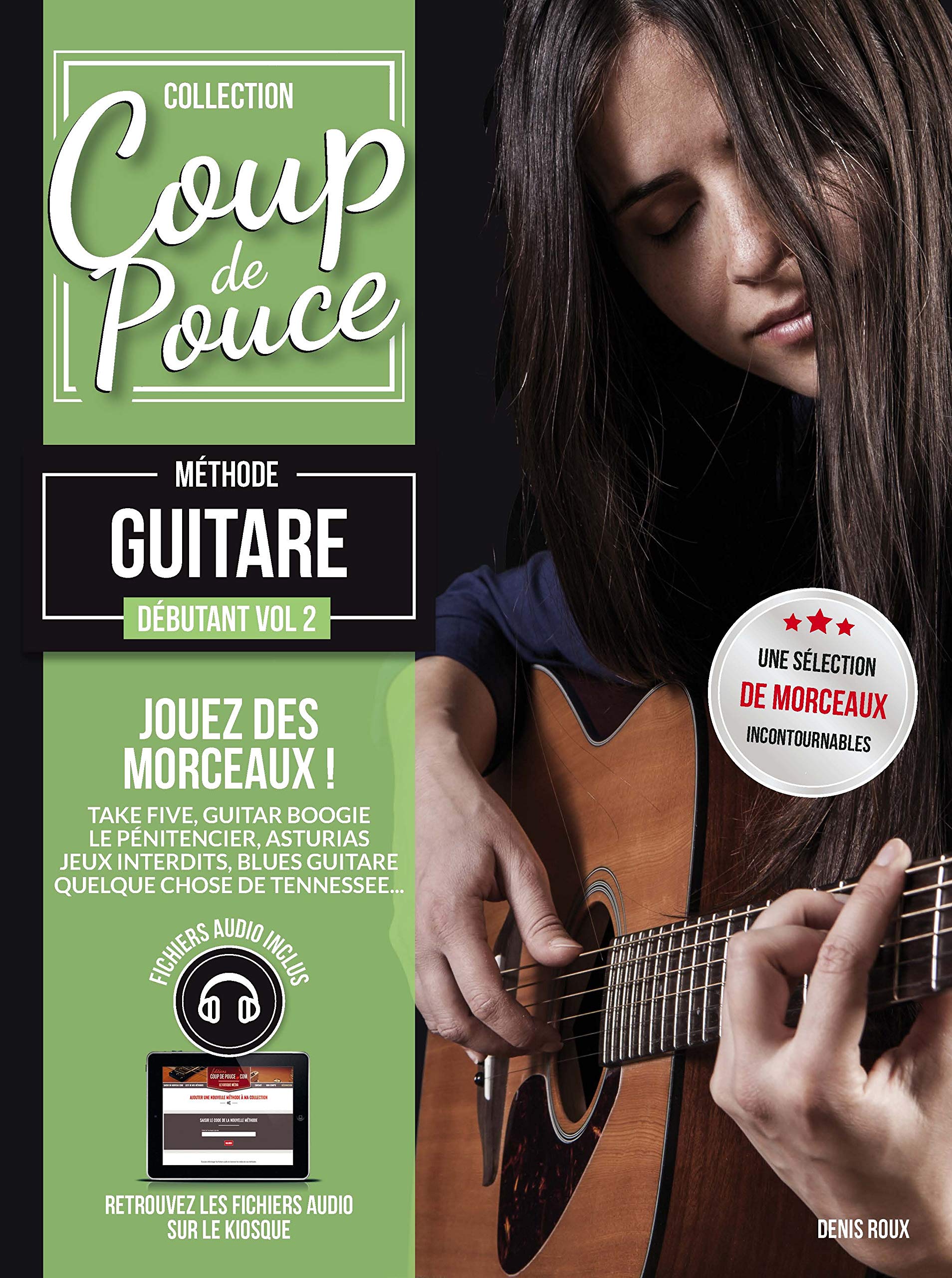 Denis Roux : Coup de pouce Guitare acoustique, tome 2 (+ 1 CD). 9790707006153