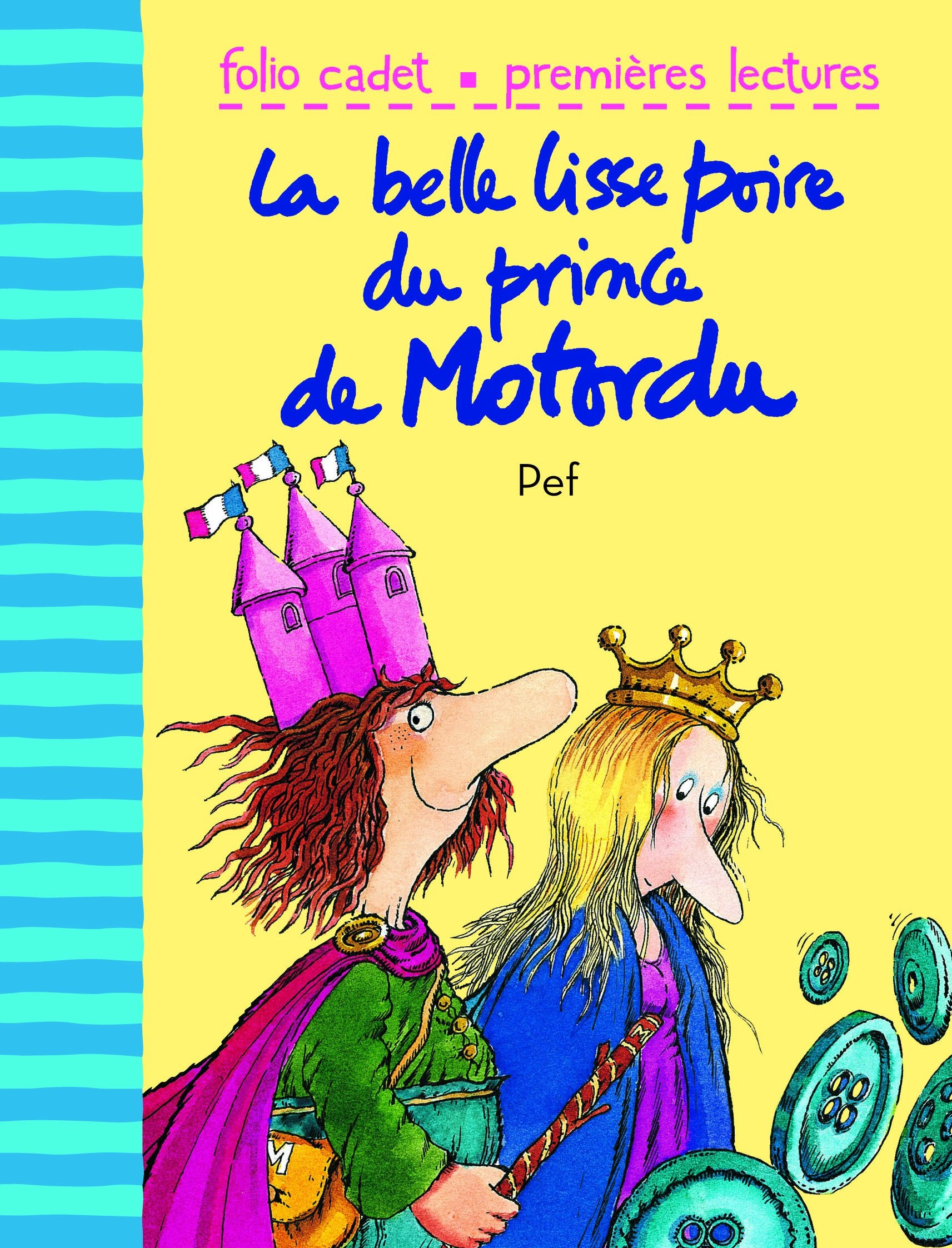 La belle lisse poire du prince Motordu - FOLIO CADET PREMIERES LECTURES - de 6 à 7 ans 9782070627448