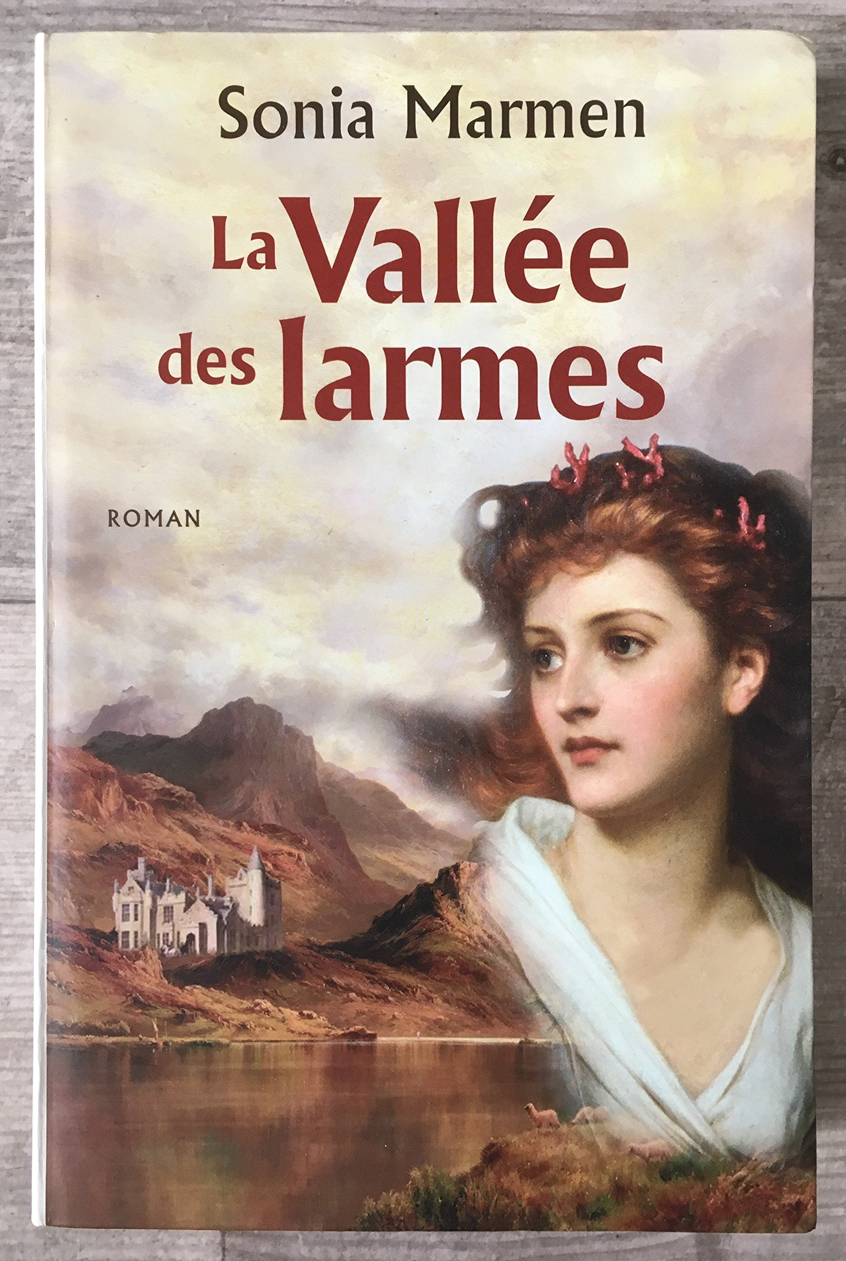 La vallée des larmes [Reliure inconnue] by Marmen, Sonia 9782286007867