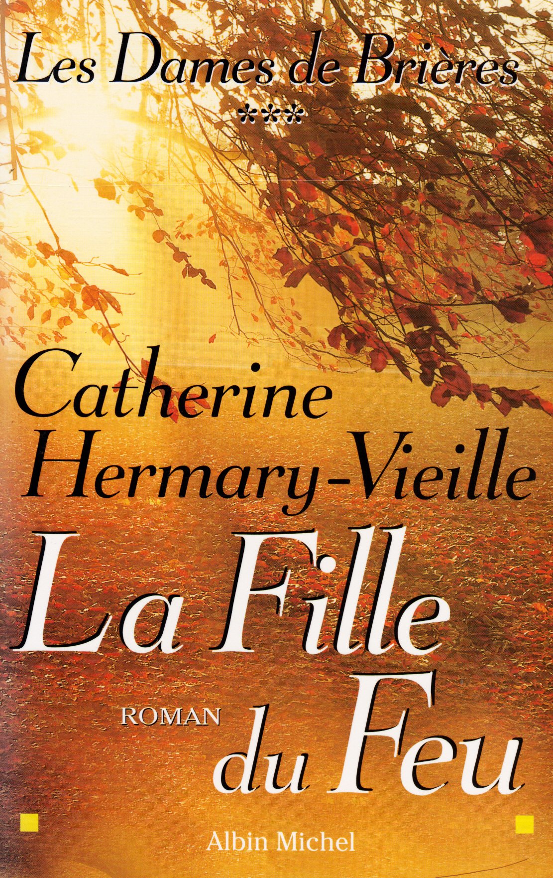 Les Dames de Brières, tome 3 : La Fille du feu 9782226120779