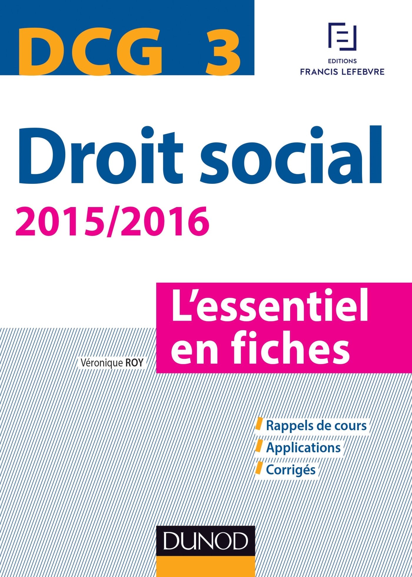 DCG 3 Droit social: L'essentiel en fiches 9782100724062