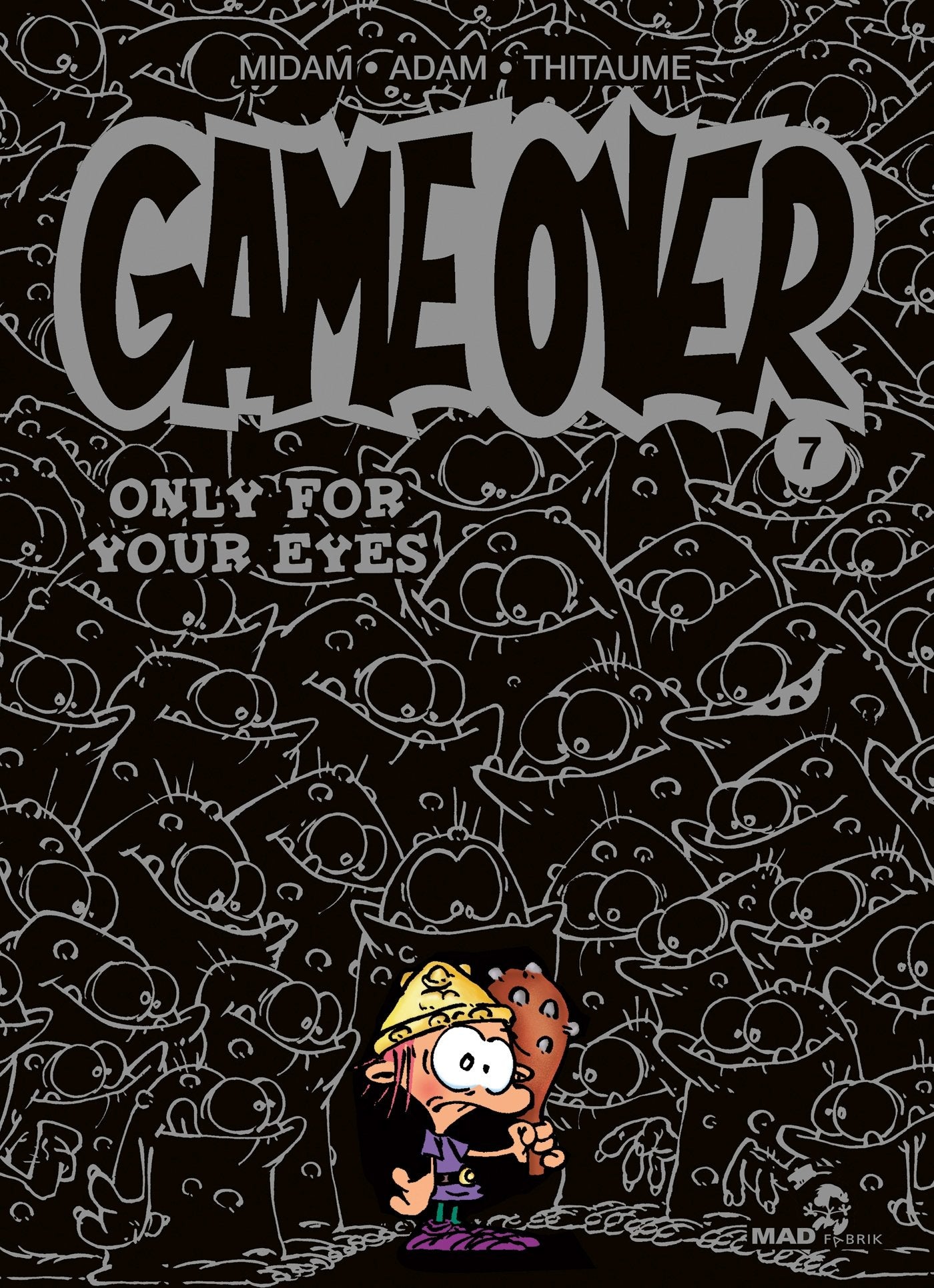 Game Over - Tome 07: Only for your eyes 9782930618142