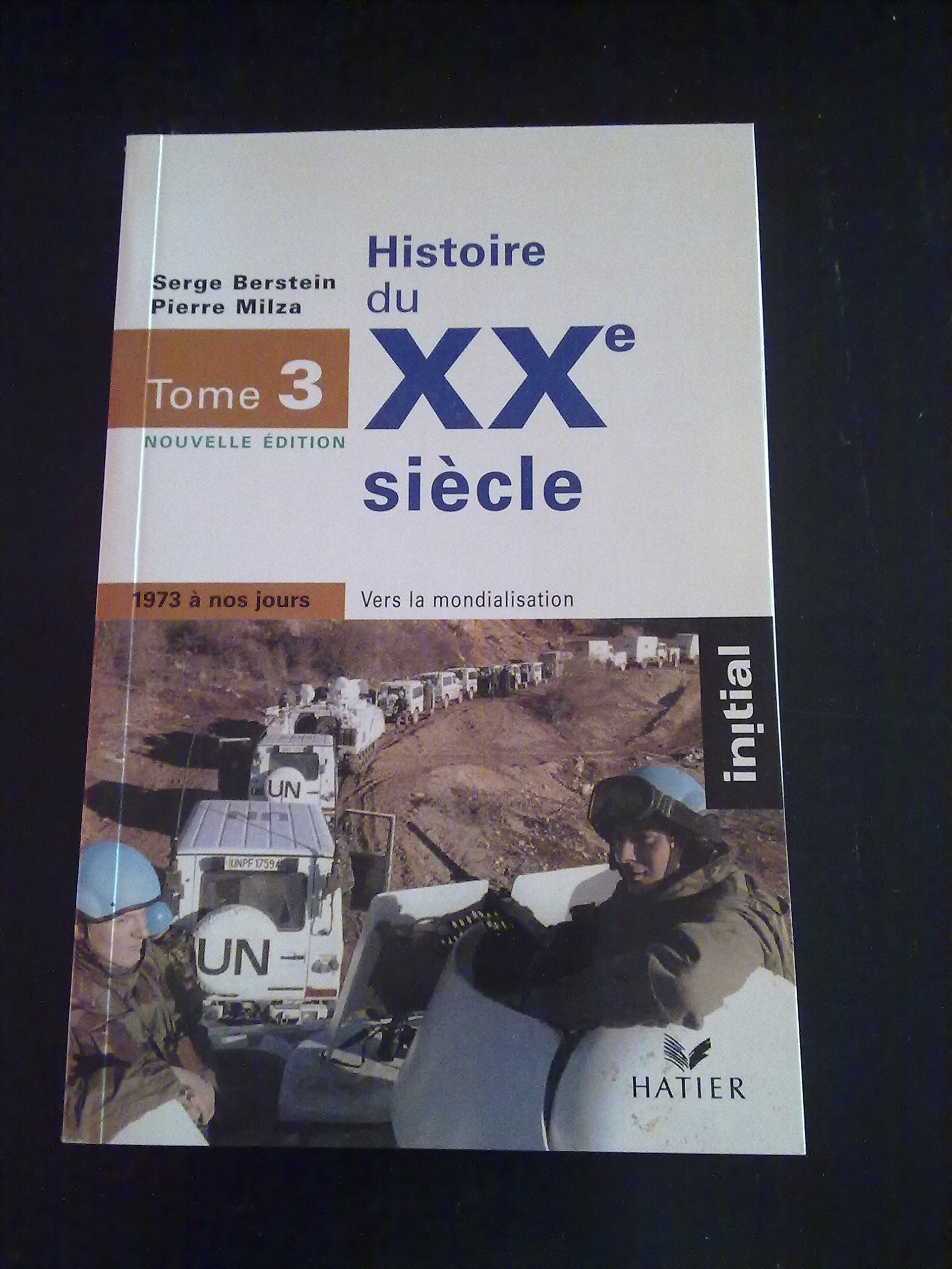 Histoire de XXe siècle, tome 3 : 1973 à nos jours 9782218737435