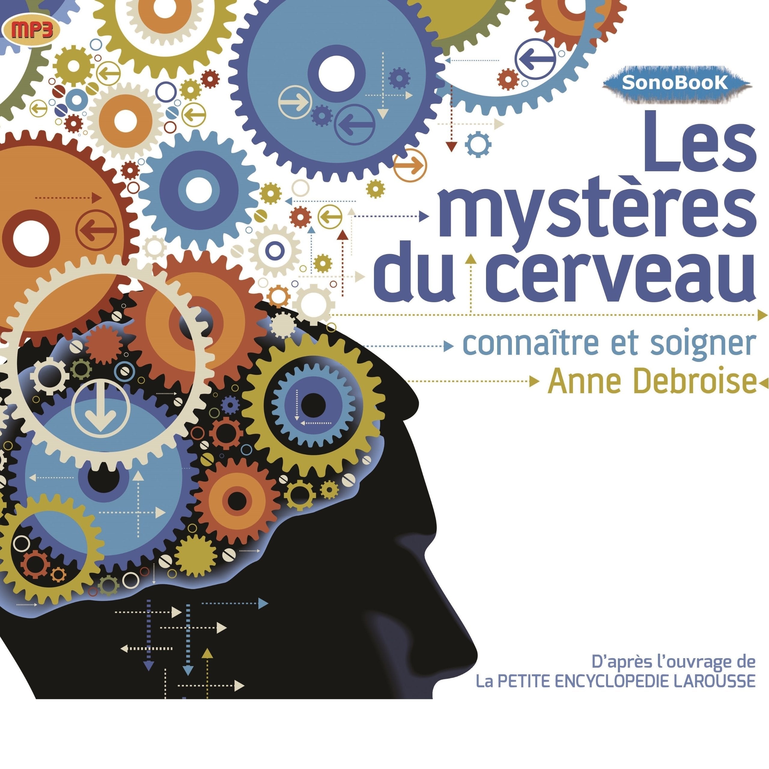 Les Mysteres du Cerveau Connaitre et soigner 9782353290673