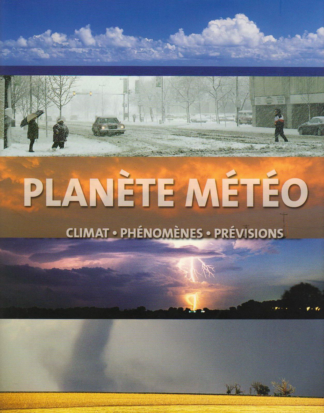 Planète météo: Climat, phénomènes, prévisions 9781407527703