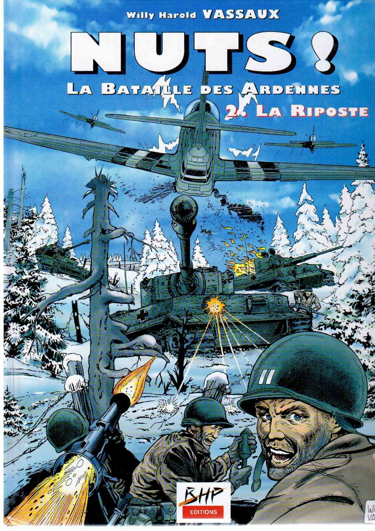 Nuts ! La Bataille Des Ardennes Tome 2 : La Riposte 9782960020014