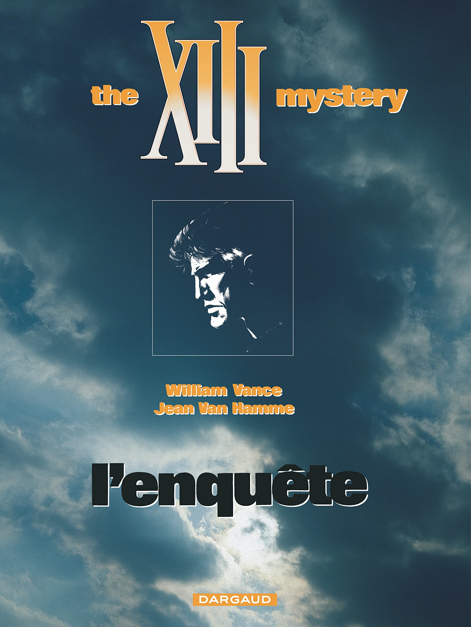 XIII, tome 13, L'enquête : the XIII mystery 9782871290919