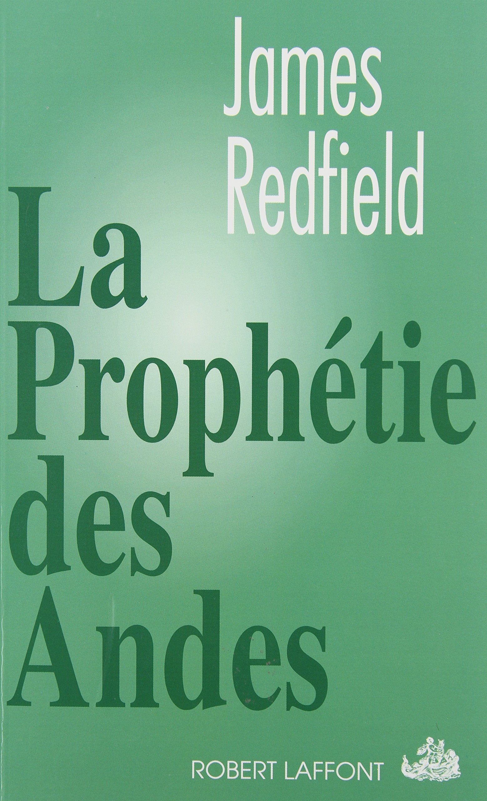 La prophétie des Andes.: A la poursuite du manuscrit secret dans la jungle du Pérou 9782221079485