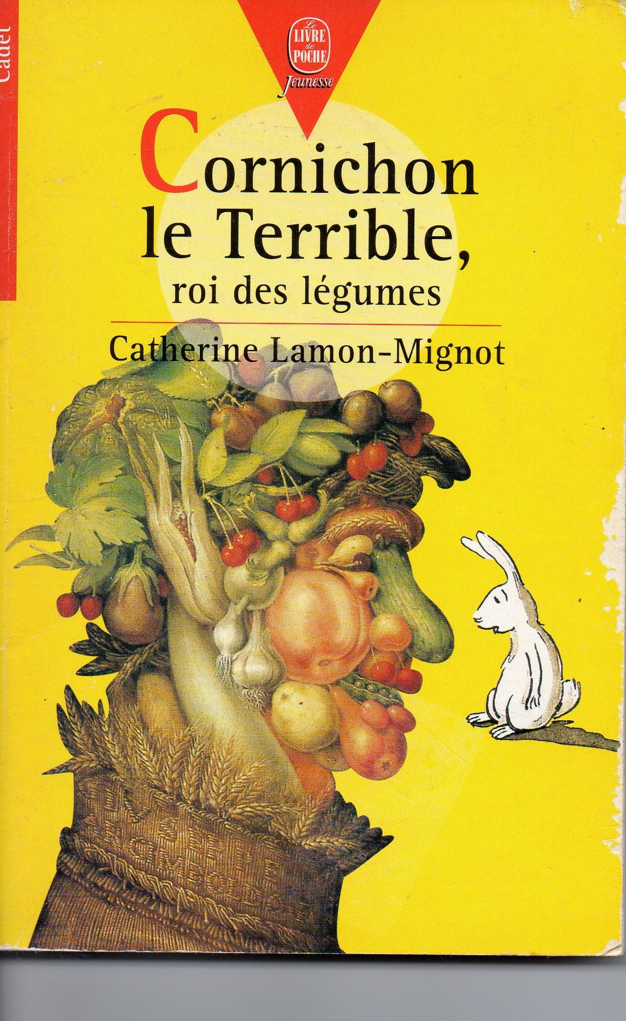 Cornichon Le Terrible. Roi Des Legumes 9782013214001