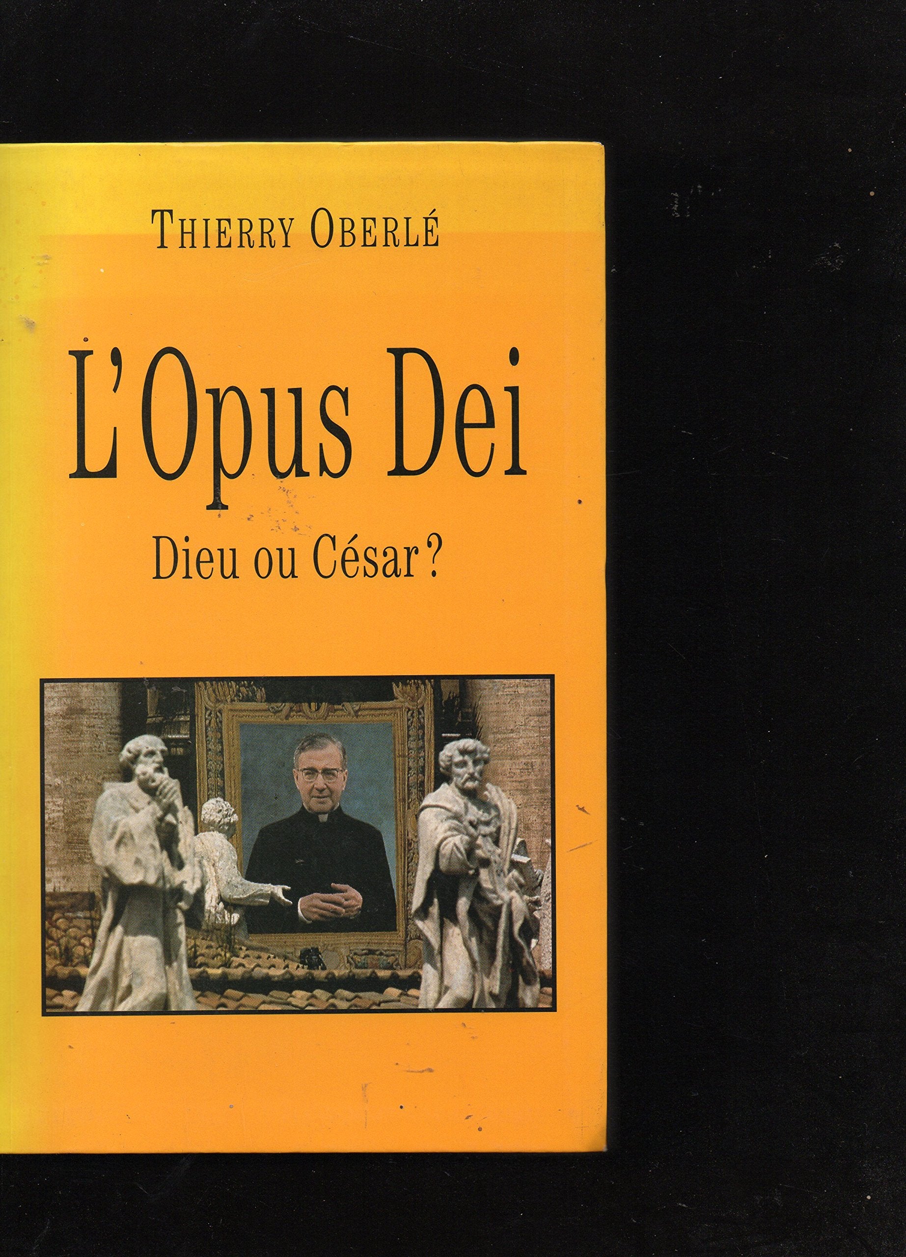 L'OPUS DEI.DIEU OU CESAR ? 9782286046910