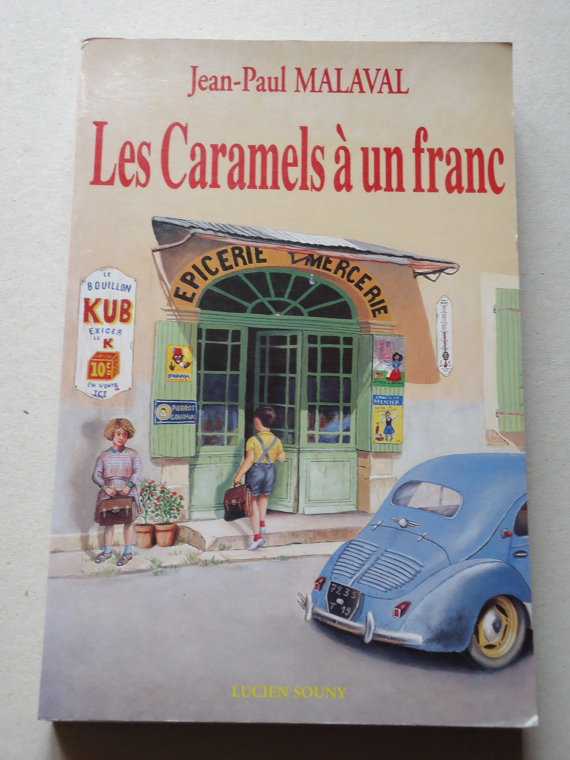 Les caramels à un franc 9782905262905