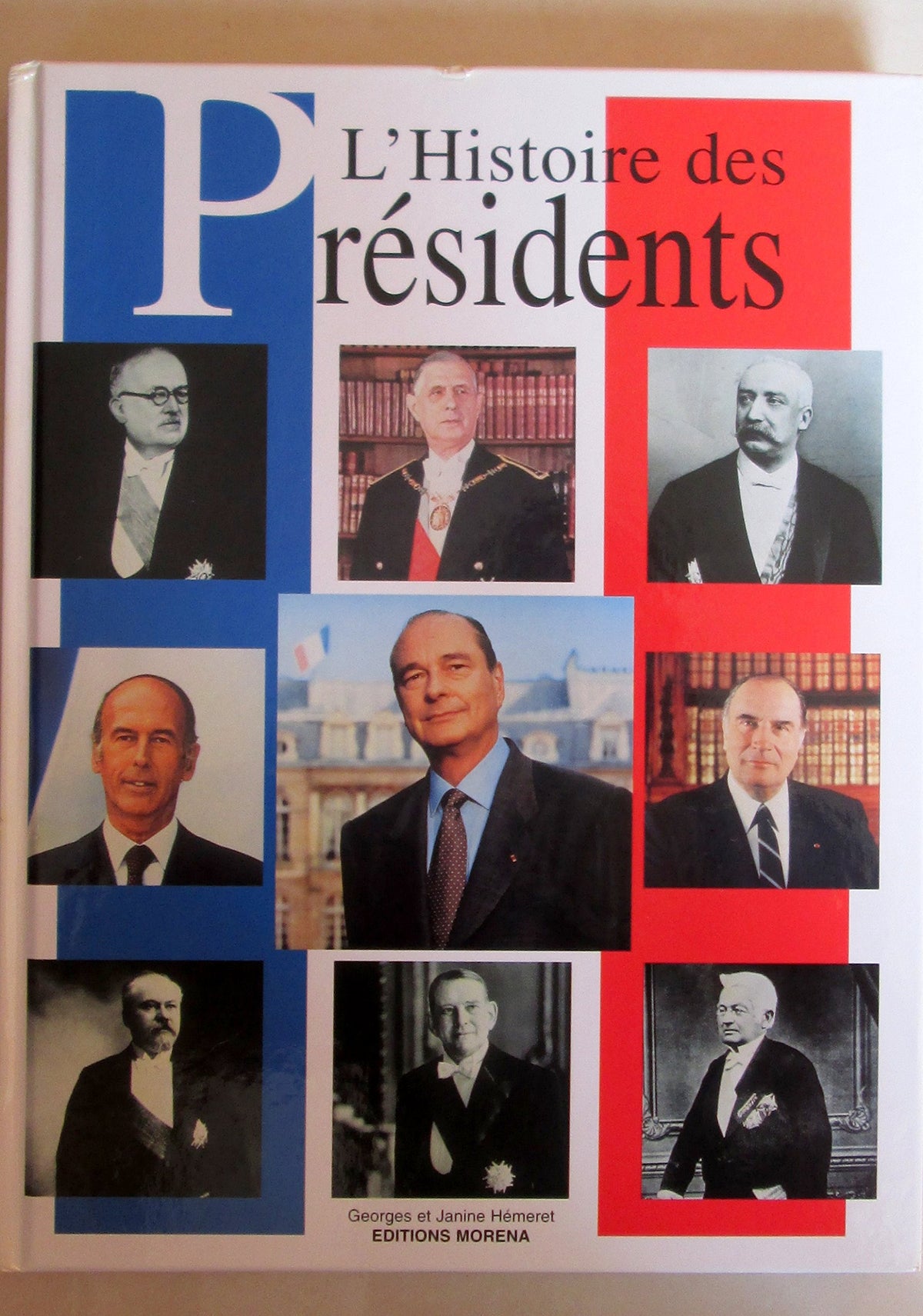REPUBLIQUE FRANCAISE LES PRESIDENTS. 9782743403898