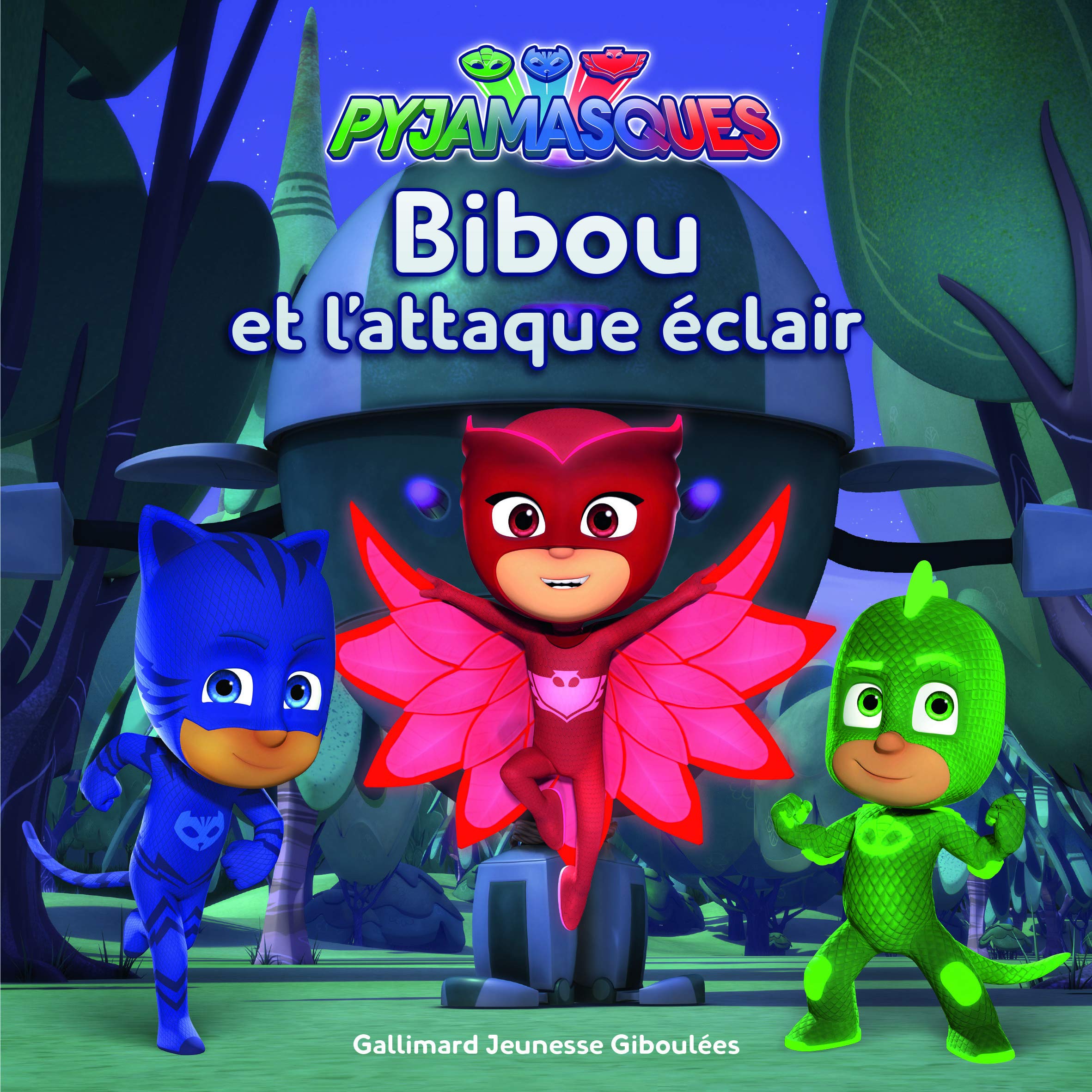 PYJAMASQUES - BIBOU ET L'ATTTAQUE ECLAIR 9782075096799